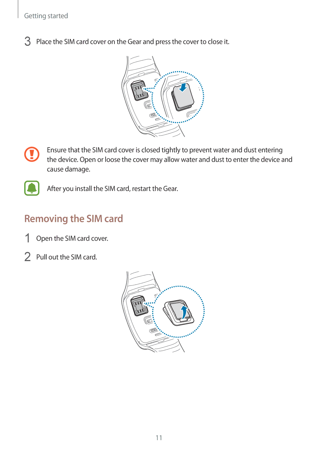 Samsung SM-R7500ZKAXEF, SM-R7500ZWASEB, SM-R7500ZKATPH Removing the SIM card, Open the SIM card cover Pull out the SIM card 