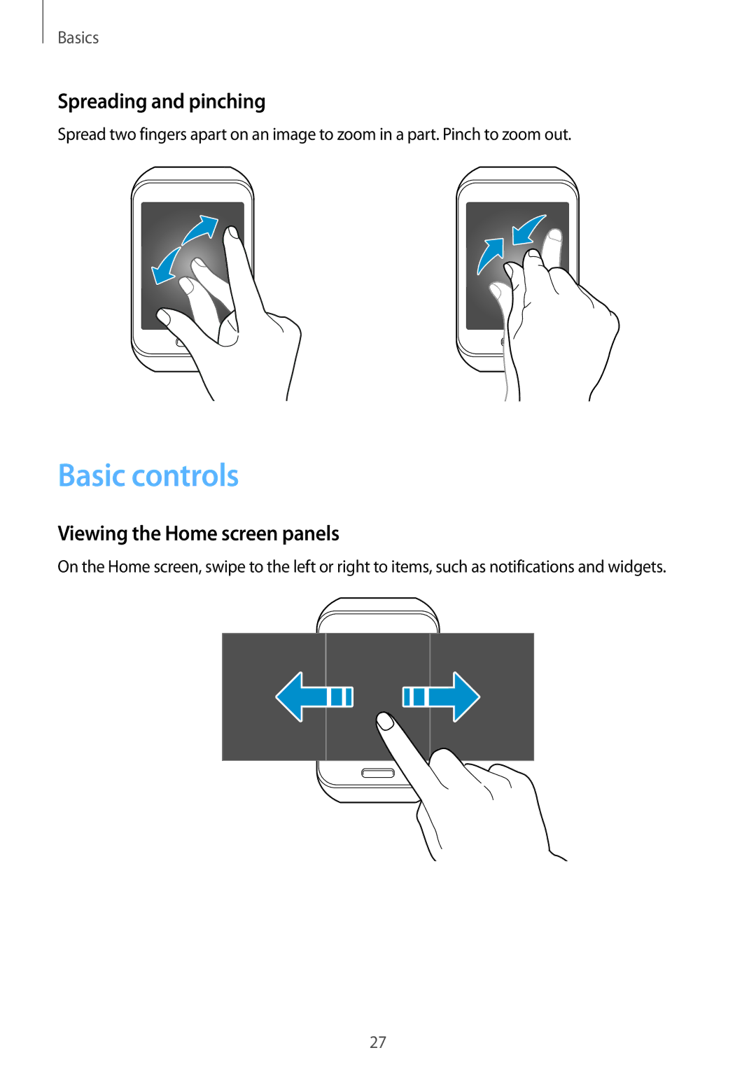 Samsung SM-R7500ZKAROM, SM-R7500ZWASEB manual Basic controls, Spreading and pinching, Viewing the Home screen panels 