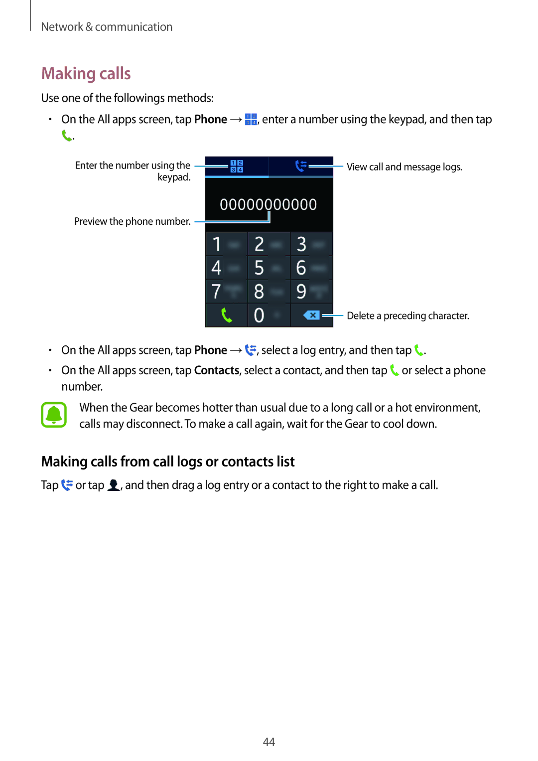 Samsung SM-R7500ZKAILO, SM-R7500ZWASEB Making calls from call logs or contacts list, Use one of the followings methods 