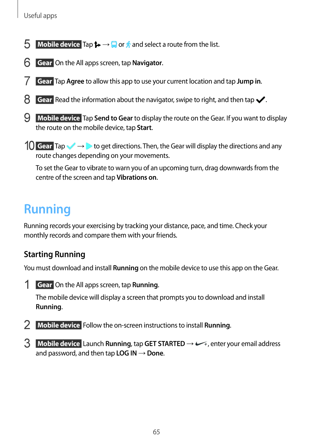 Samsung SM-R7500ZKRPHE, SM-R7500ZWASEB, SM-R7500ZKATPH manual Starting Running, Password, and then tap LOG in →Done 