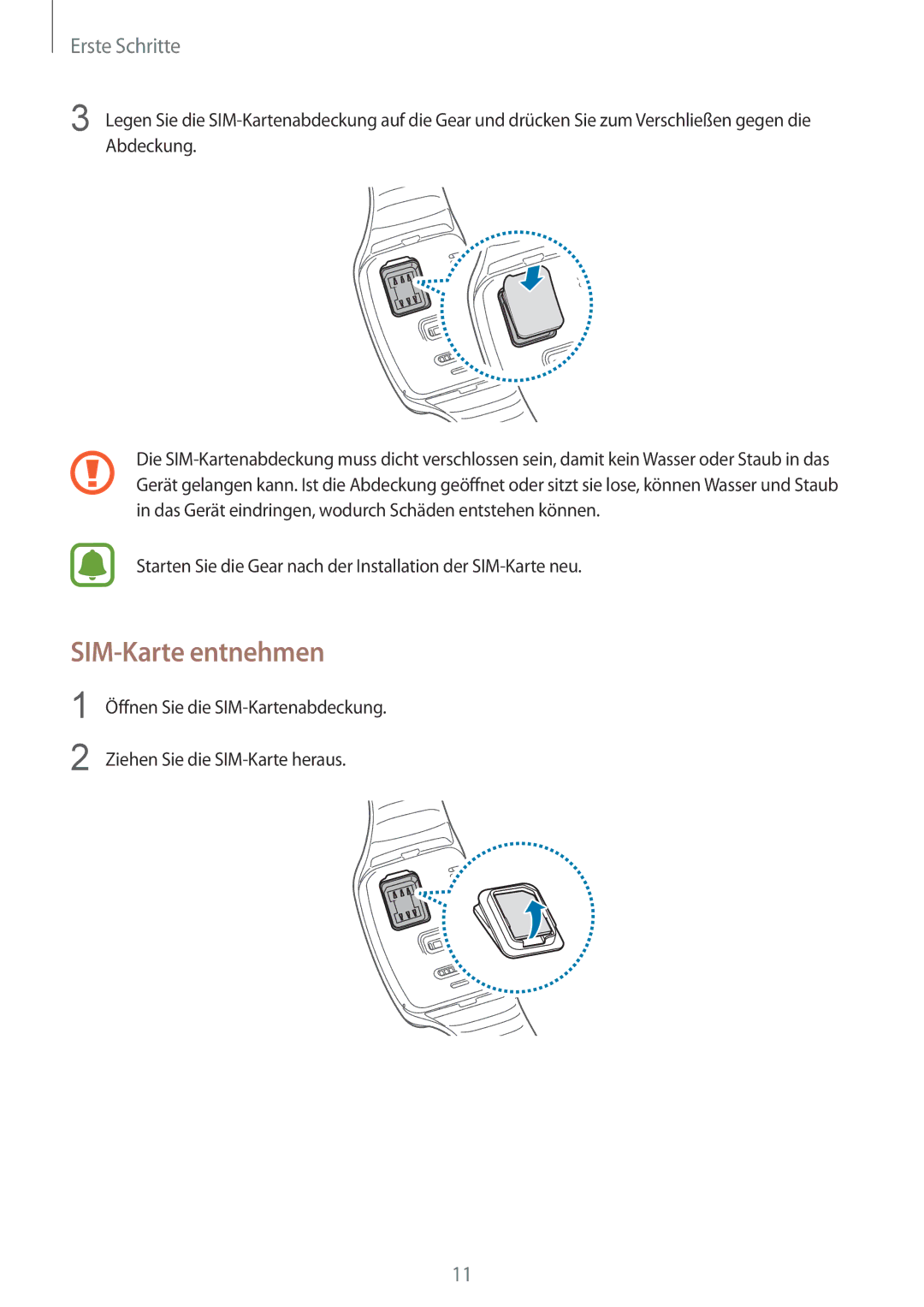 Samsung SM-R7500ZKAXEF, SM-R7500ZWASEB SIM-Karte entnehmen, Starten Sie die Gear nach der Installation der SIM-Karte neu 