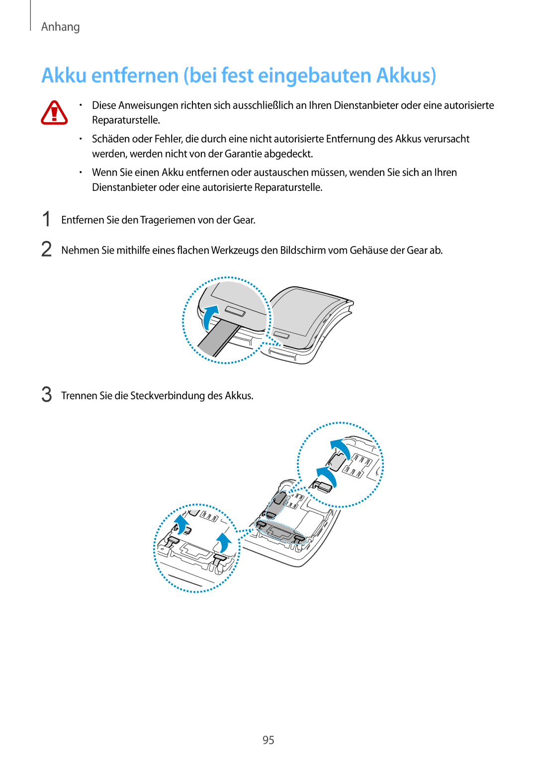 Samsung SM-R7500ZWATPH, SM-R7500ZWASEB, SM-R7500ZKATPH, SM-R7500ZWADBT manual Akku entfernen bei fest eingebauten Akkus 