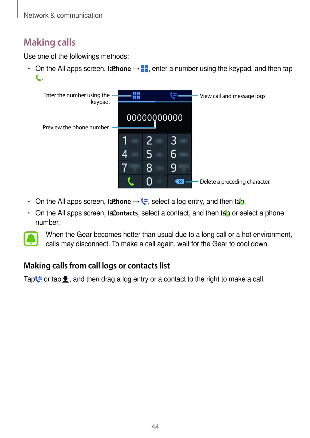 Samsung SM-R750BZKAILO, SM-R750BZWAILO Making calls from call logs or contacts list, Use one of the followings methods 