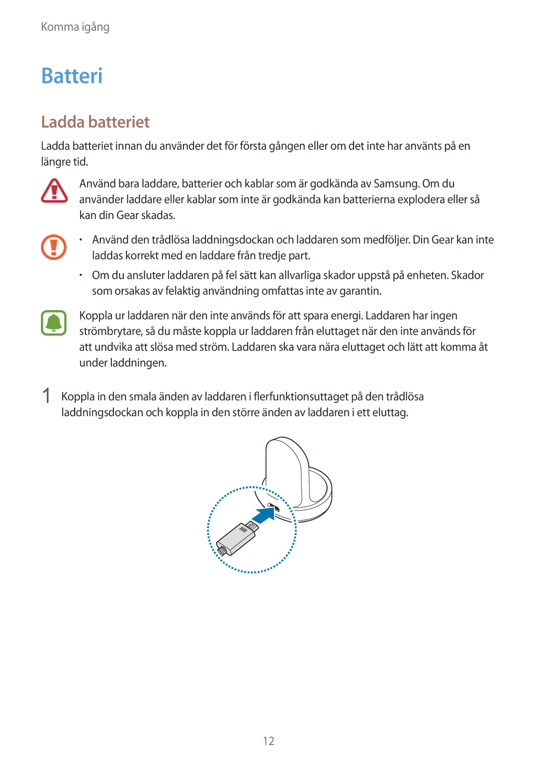 Samsung SM-R760NDAANEE, SM-R770NZSANEE manual Batteri, Ladda batteriet, Laddas korrekt med en laddare från tredje part 