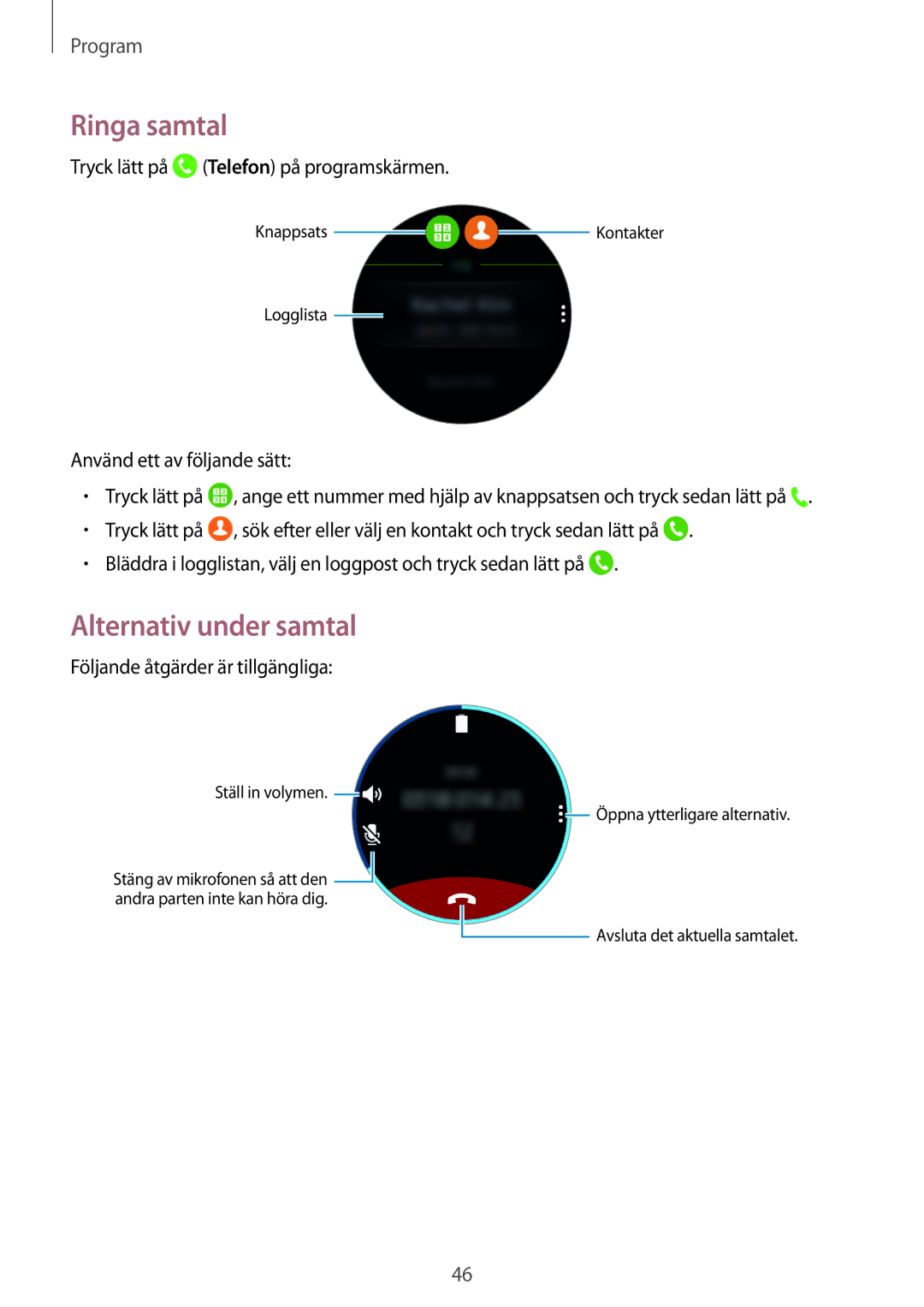 Samsung SM-R760NDAANEE, SM-R770NZSANEE manual Ringa samtal, Alternativ under samtal, Tryck lätt på Telefon på programskärmen 