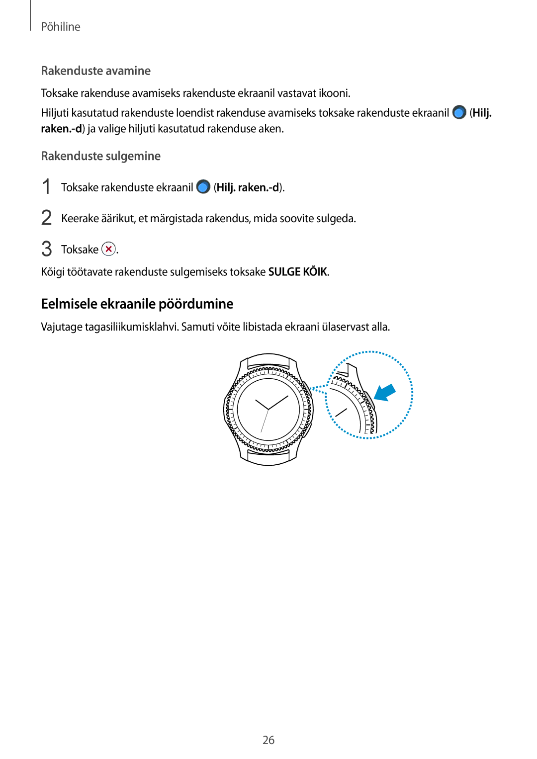 Samsung SM-R760NDAASEB, SM-R770NZSASEB manual Eelmisele ekraanile pöördumine, Rakenduste avamine 