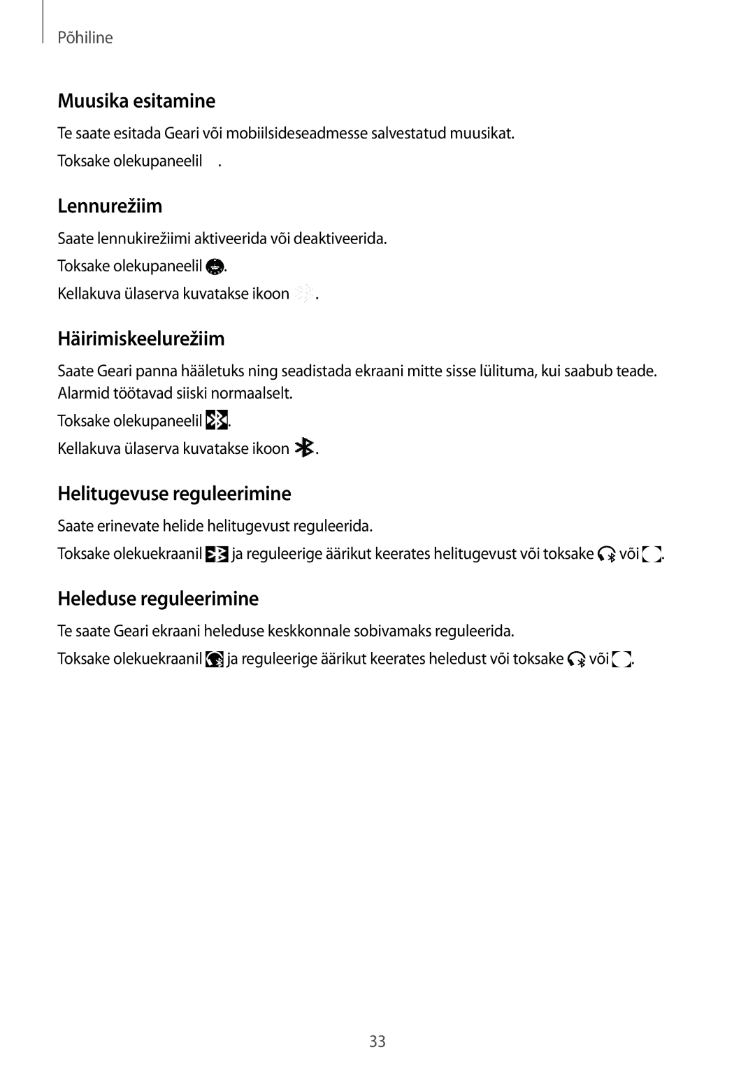 Samsung SM-R770NZSASEB, SM-R760NDAASEB Muusika esitamine, Lennurežiim, Häirimiskeelurežiim, Helitugevuse reguleerimine 