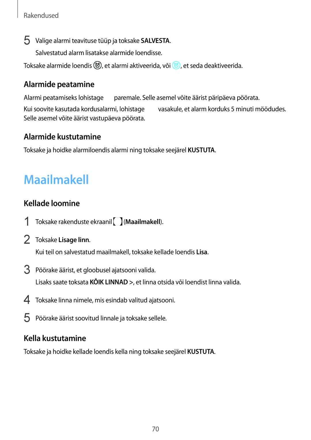 Samsung SM-R760NDAASEB manual Maailmakell, Alarmide peatamine, Alarmide kustutamine, Kellade loomine, Kella kustutamine 