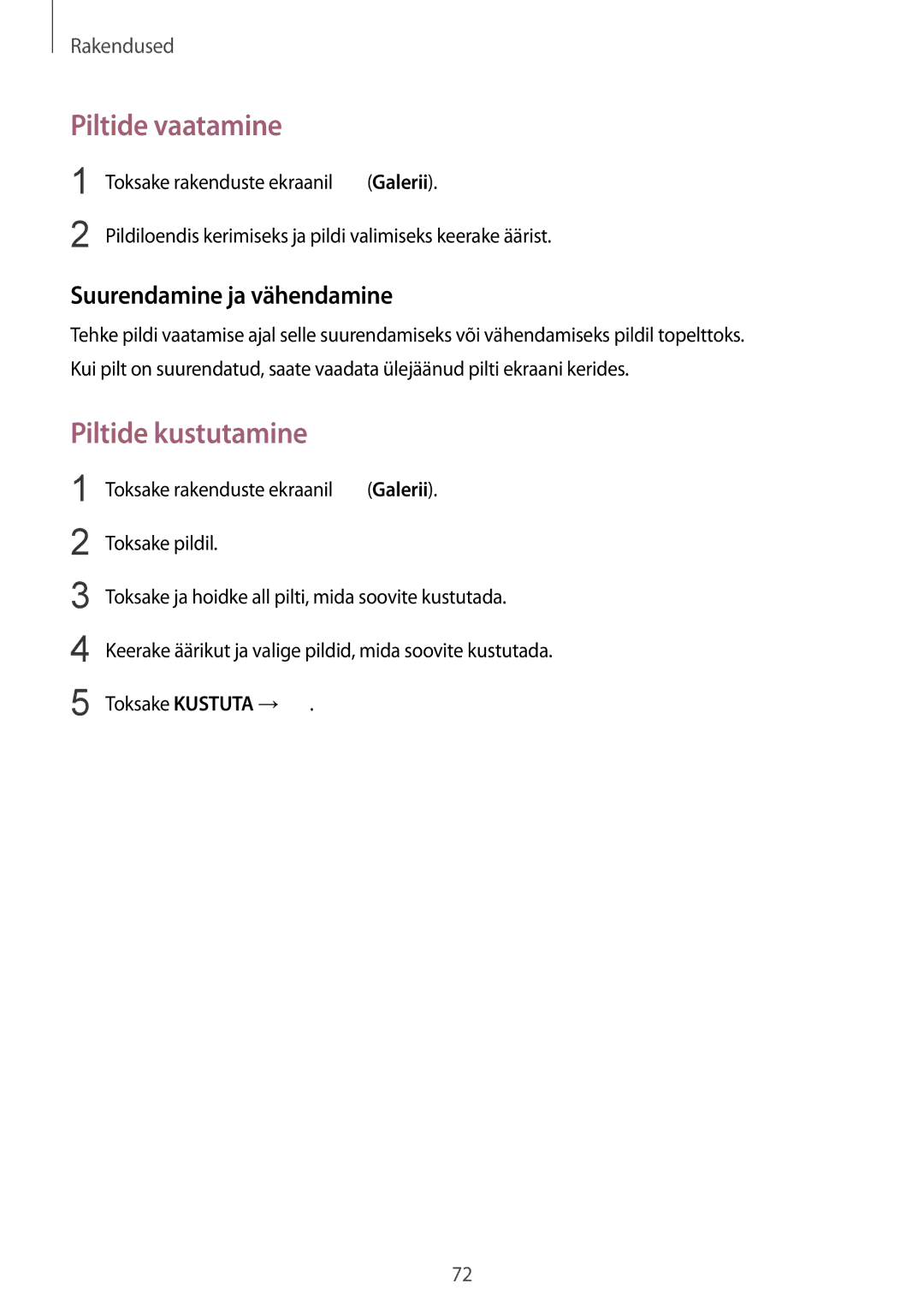 Samsung SM-R760NDAASEB, SM-R770NZSASEB manual Piltide vaatamine, Piltide kustutamine, Suurendamine ja vähendamine, Galerii 