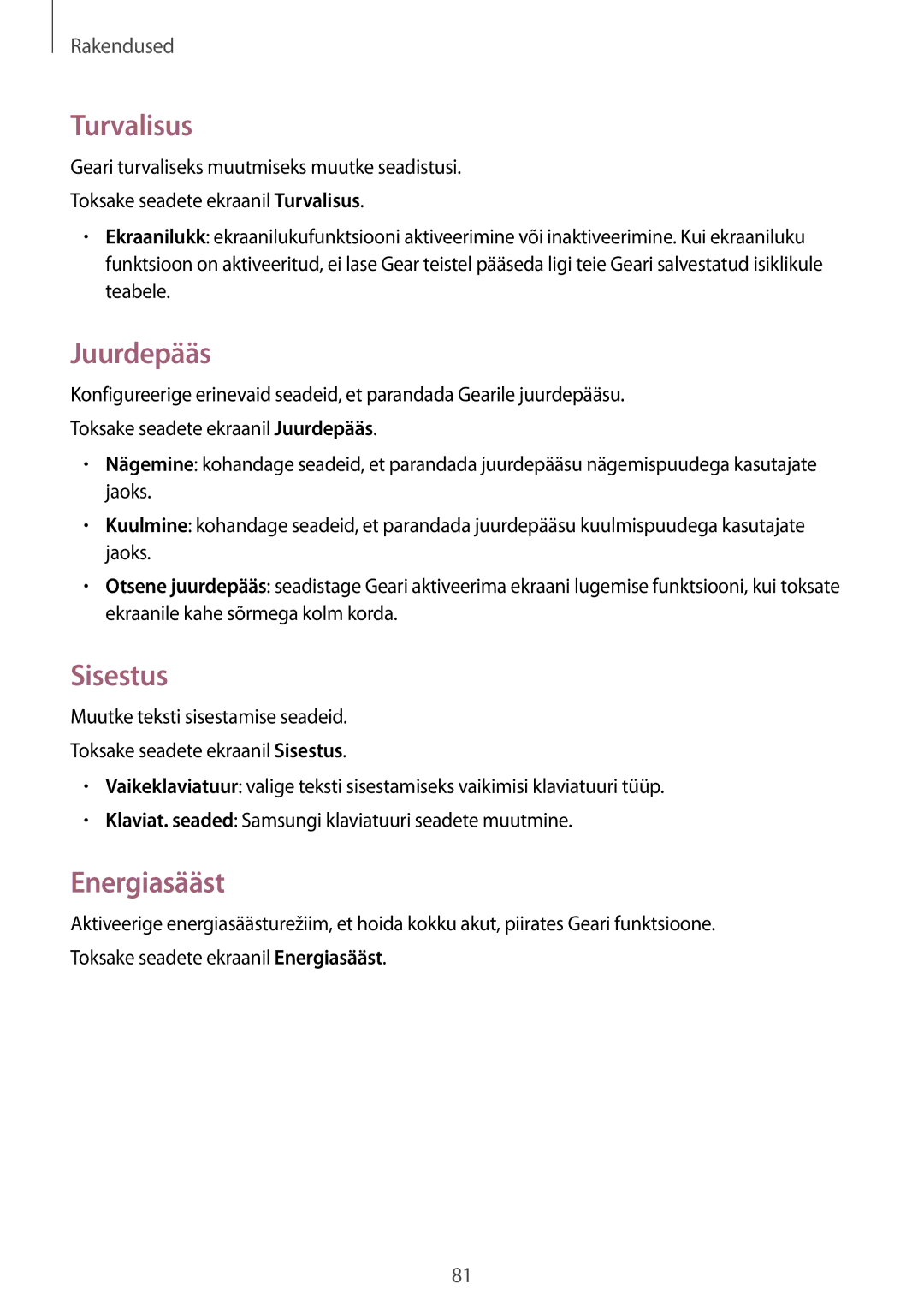 Samsung SM-R770NZSASEB, SM-R760NDAASEB manual Turvalisus, Juurdepääs, Sisestus, Energiasääst 