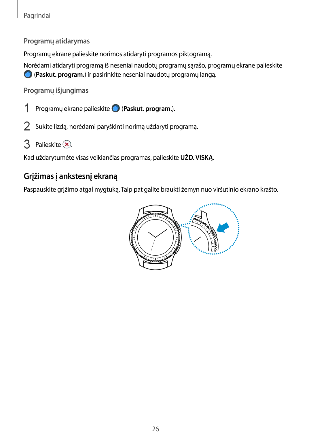 Samsung SM-R760NDAASEB, SM-R770NZSASEB manual Grįžimas į ankstesnį ekraną, Programų atidarymas 