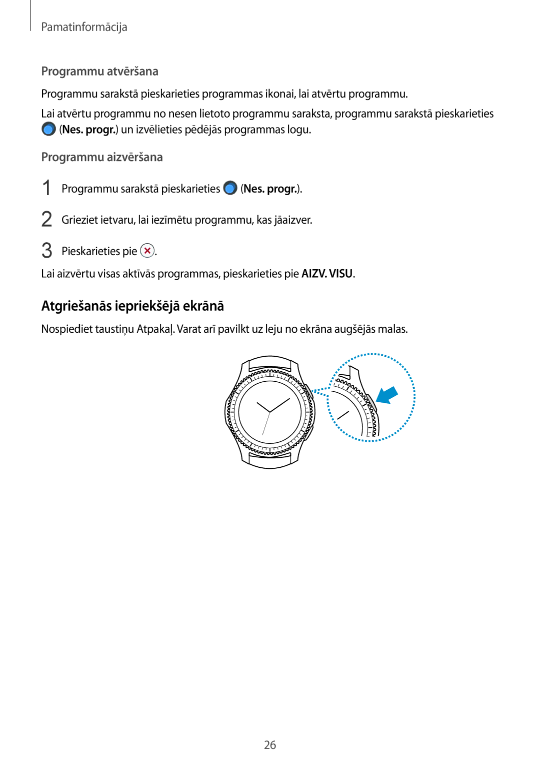 Samsung SM-R760NDAASEB, SM-R770NZSASEB manual Atgriešanās iepriekšējā ekrānā, Programmu atvēršana 