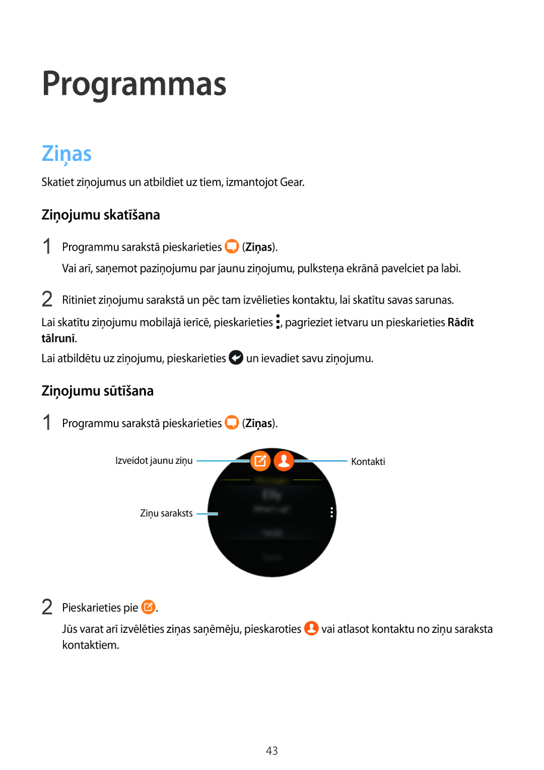 Samsung SM-R770NZSASEB, SM-R760NDAASEB manual Ziņas, Ziņojumu skatīšana, Ziņojumu sūtīšana 