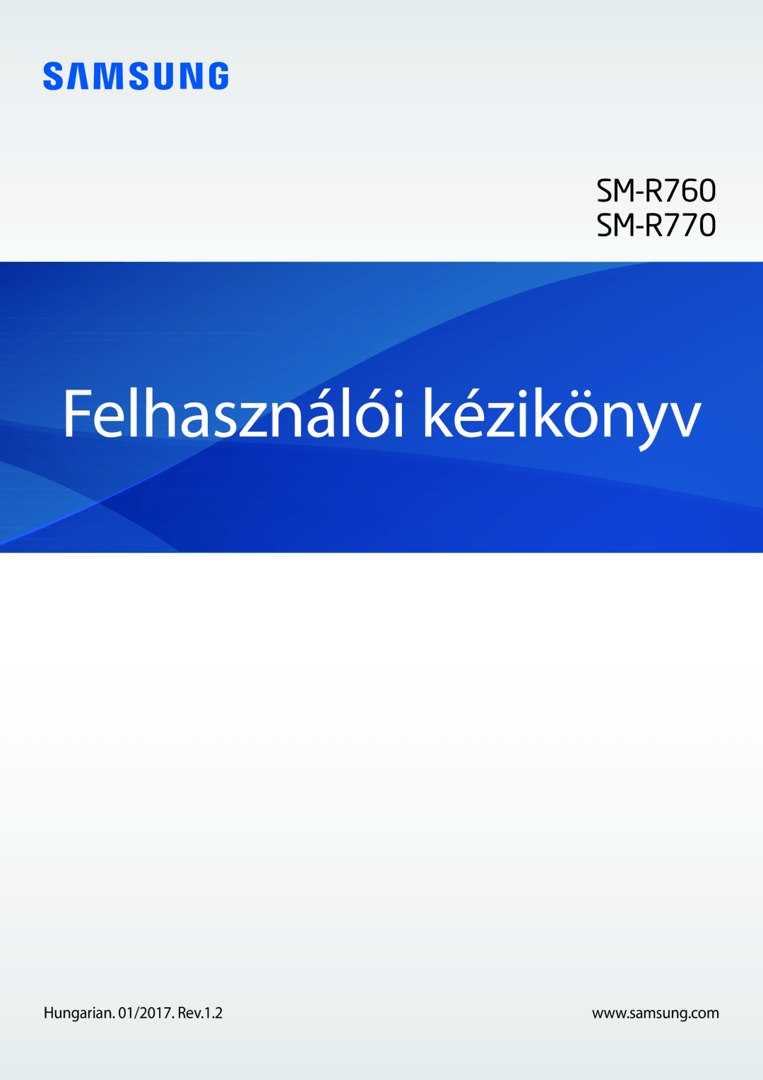 Samsung SM-R770NZSAXEH, SM-R760NDAAXEH manual Felhasználói kézikönyv 