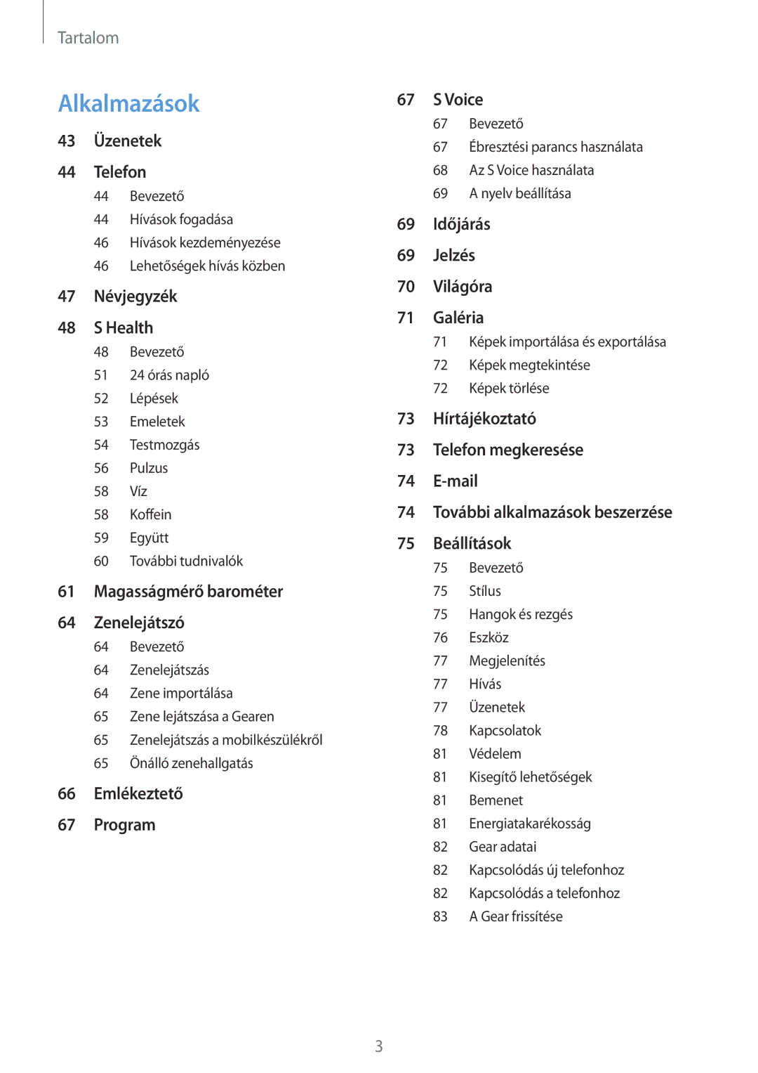 Samsung SM-R770NZSAXEH, SM-R760NDAAXEH manual Alkalmazások 