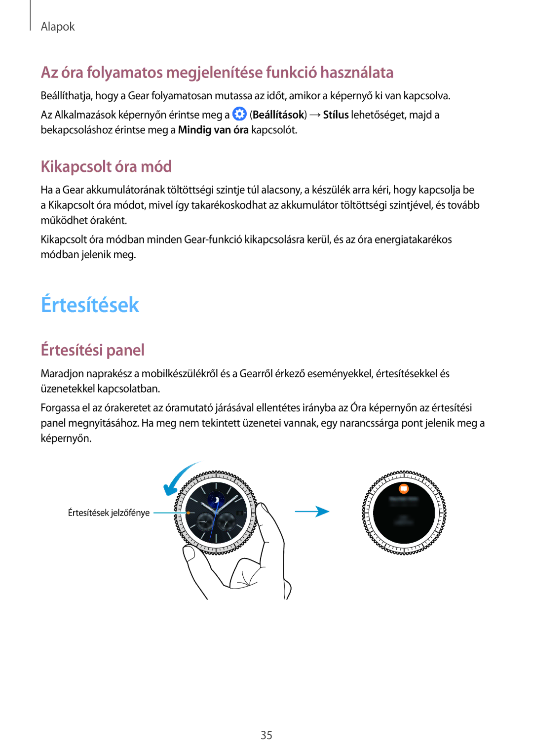 Samsung SM-R770NZSAXEH, SM-R760NDAAXEH Értesítések, Az óra folyamatos megjelenítése funkció használata, Kikapcsolt óra mód 