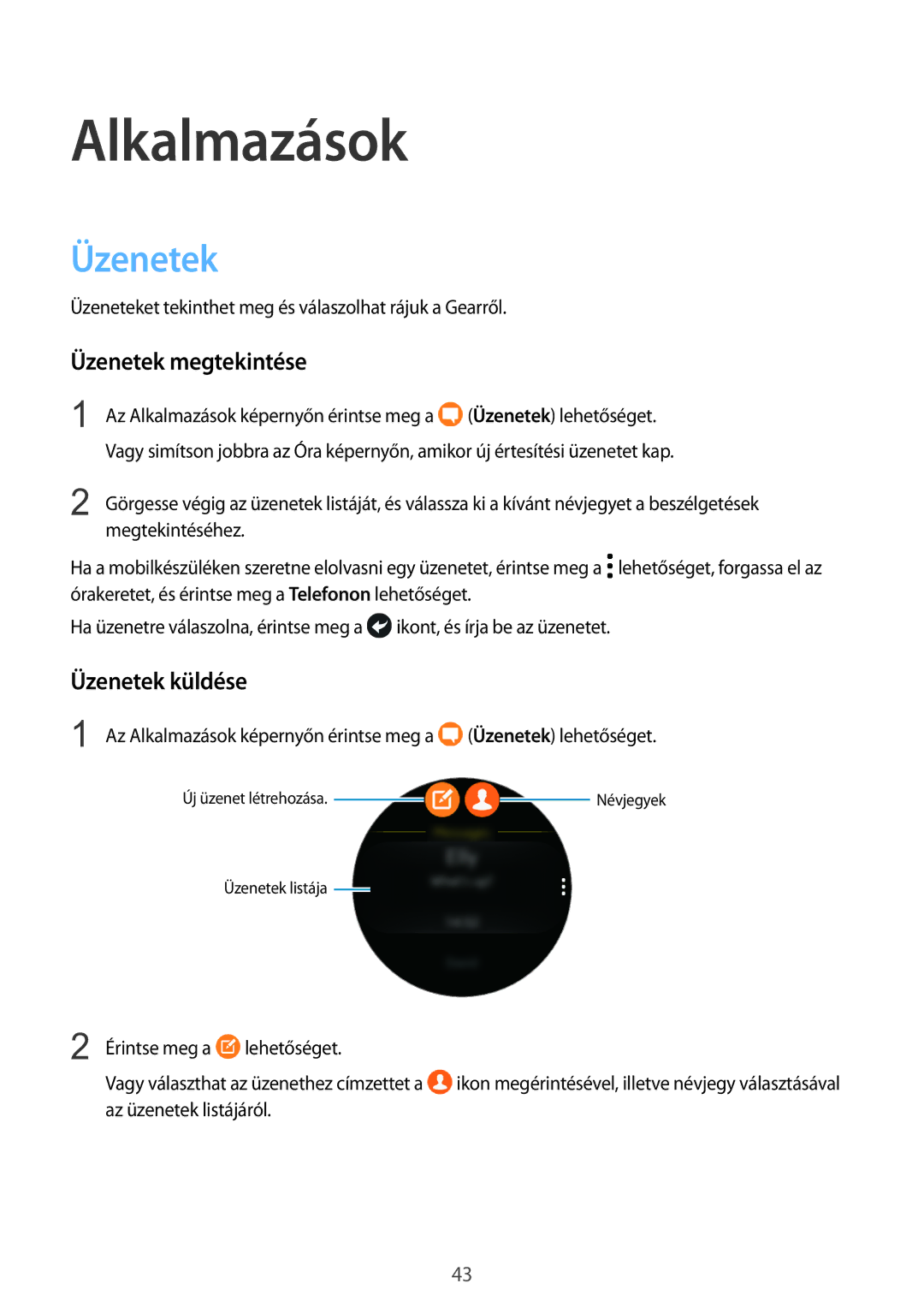 Samsung SM-R770NZSAXEH, SM-R760NDAAXEH manual Üzenetek megtekintése, Üzenetek küldése 