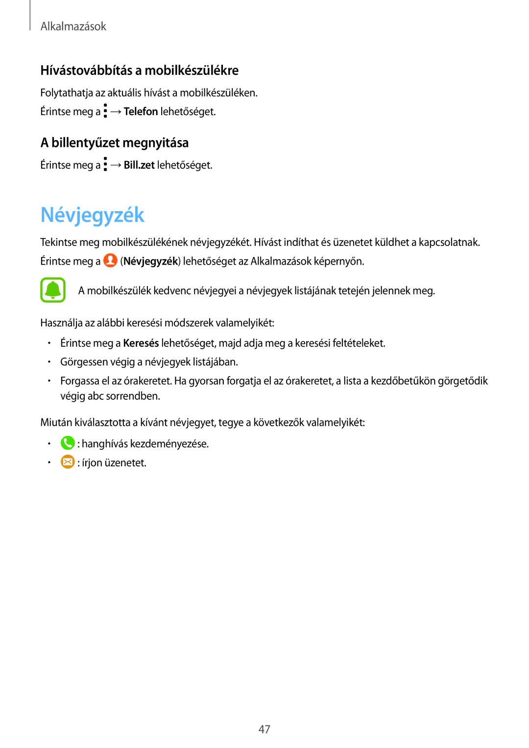 Samsung SM-R770NZSAXEH, SM-R760NDAAXEH manual Névjegyzék, Hívástovábbítás a mobilkészülékre, Billentyűzet megnyitása 