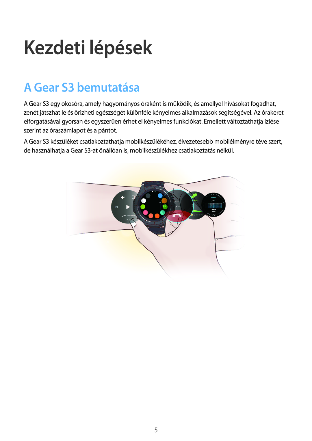 Samsung SM-R770NZSAXEH, SM-R760NDAAXEH manual Kezdeti lépések, Gear S3 bemutatása 