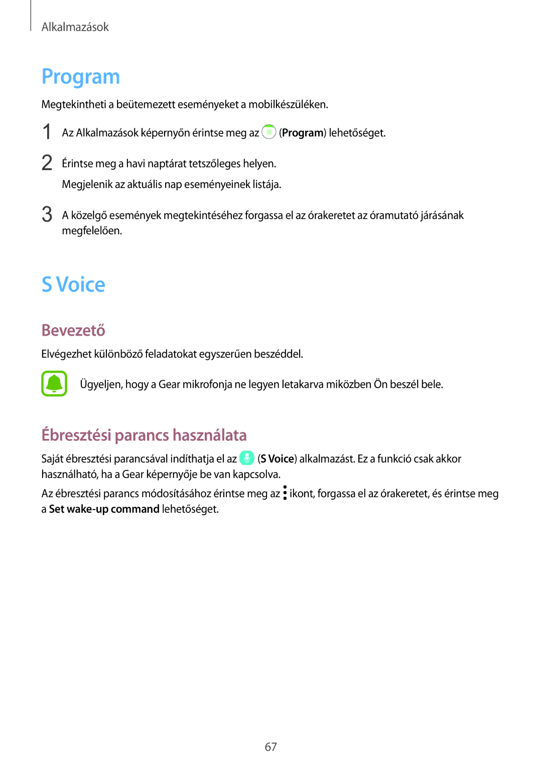 Samsung SM-R770NZSAXEH, SM-R760NDAAXEH manual Program, Voice, Ébresztési parancs használata 