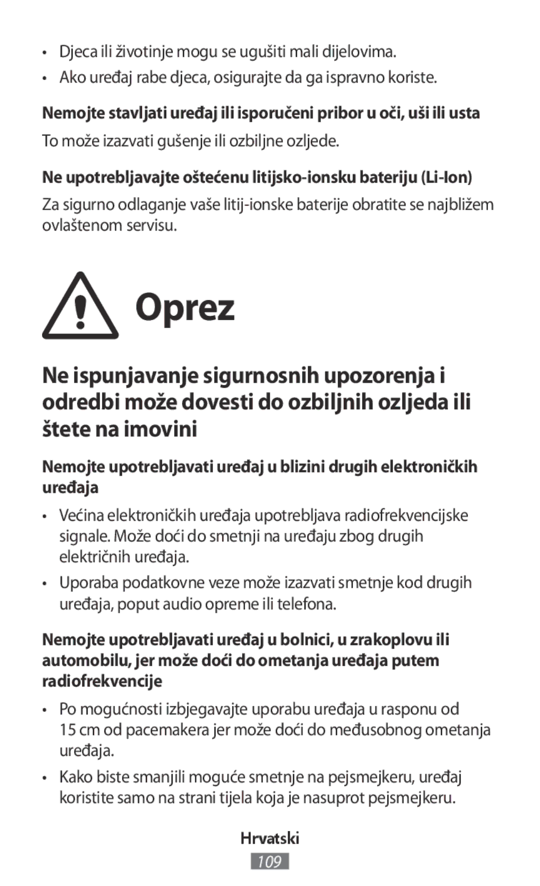 Samsung SM-R760NDAASEB, SM-R770NZSADBT, SM-R760NDAADBT, SM-R770NZSAXEF Oprez, To može izazvati gušenje ili ozbiljne ozljede 