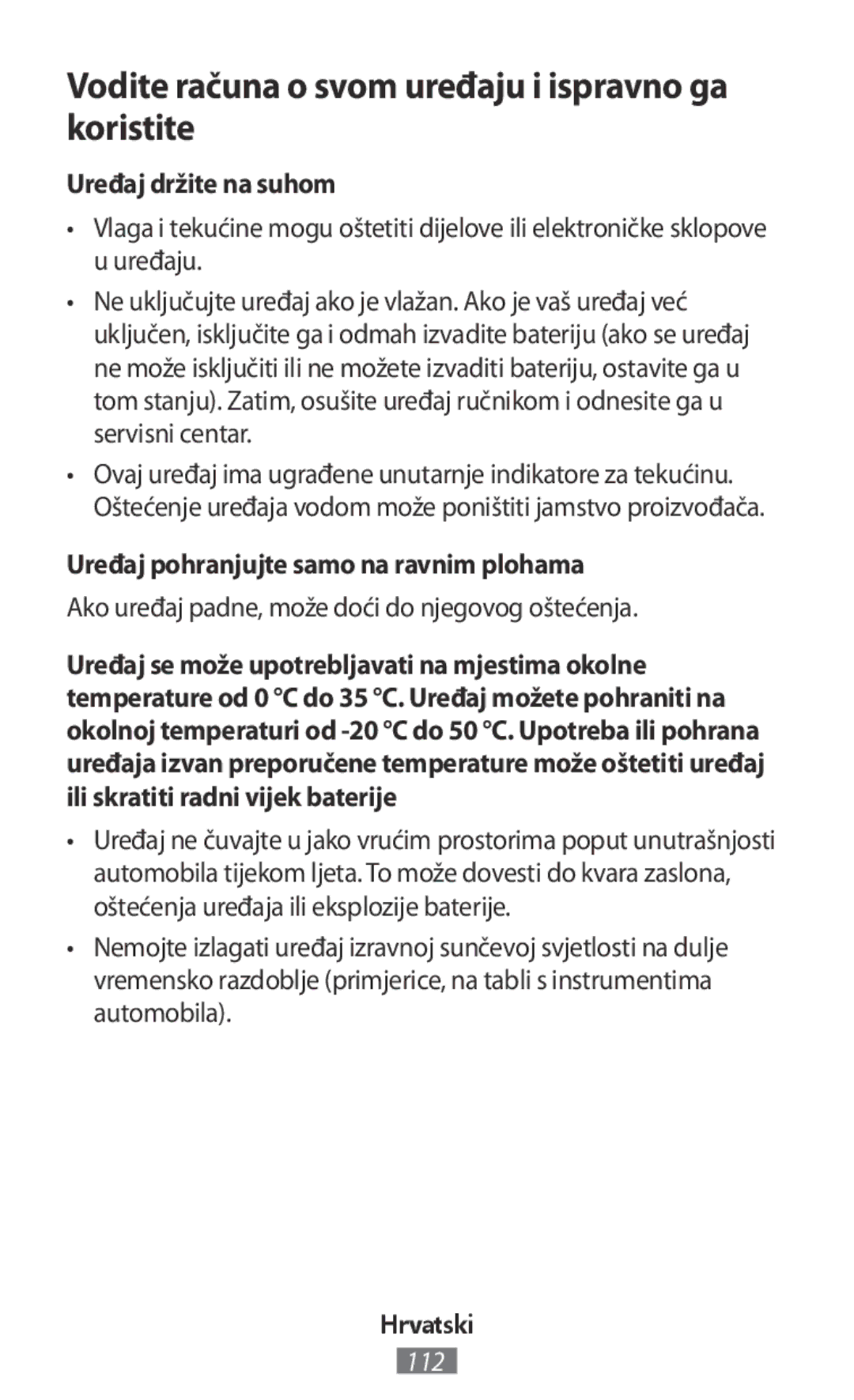 Samsung SM-R770NZSAEUR, SM-R770NZSADBT manual Vodite računa o svom uređaju i ispravno ga koristite, Uređaj držite na suhom 