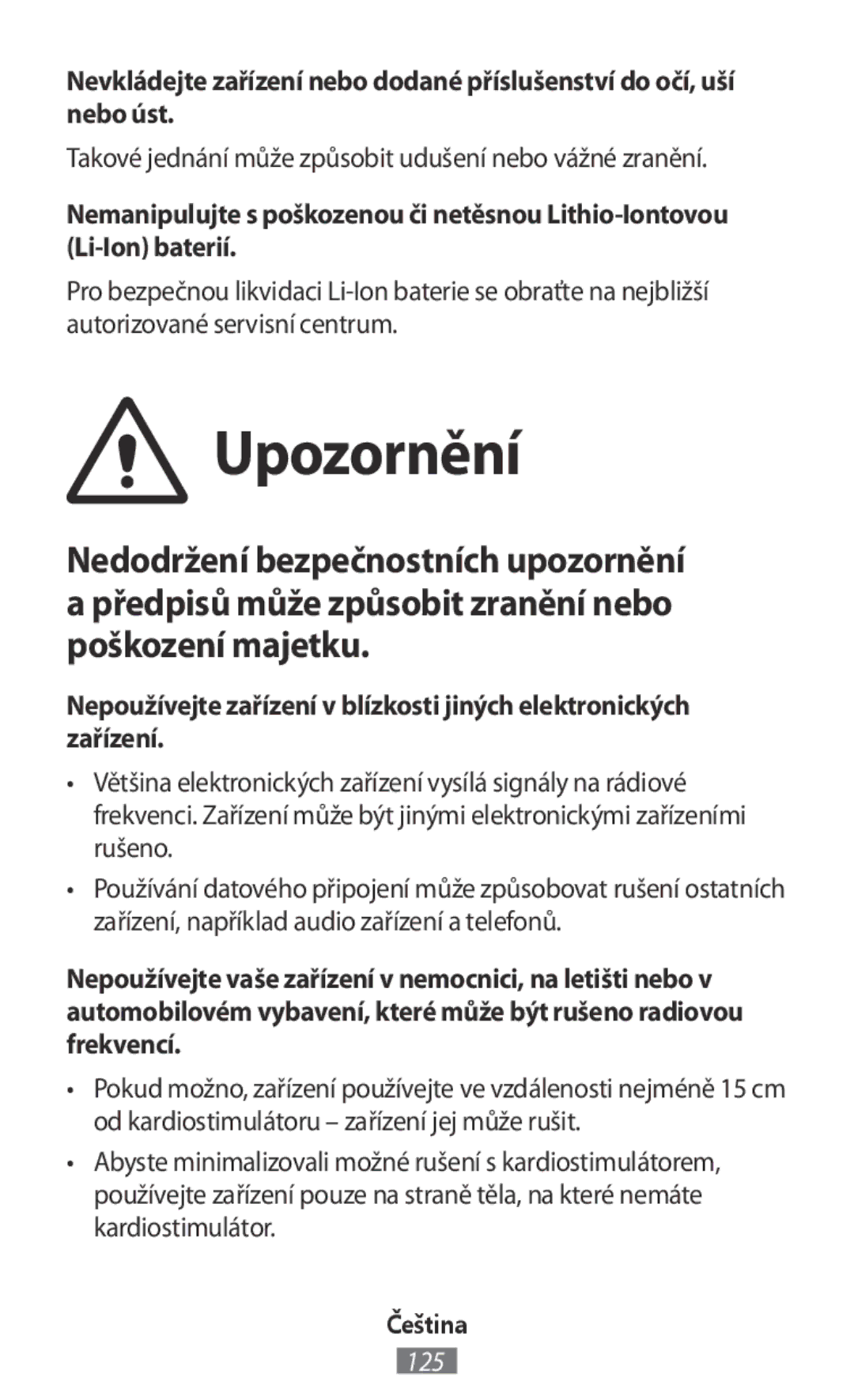 Samsung SM-R760NDAAXJP, SM-R770NZSADBT, SM-R760NDAADBT Upozornění, Takové jednání může způsobit udušení nebo vážné zranění 