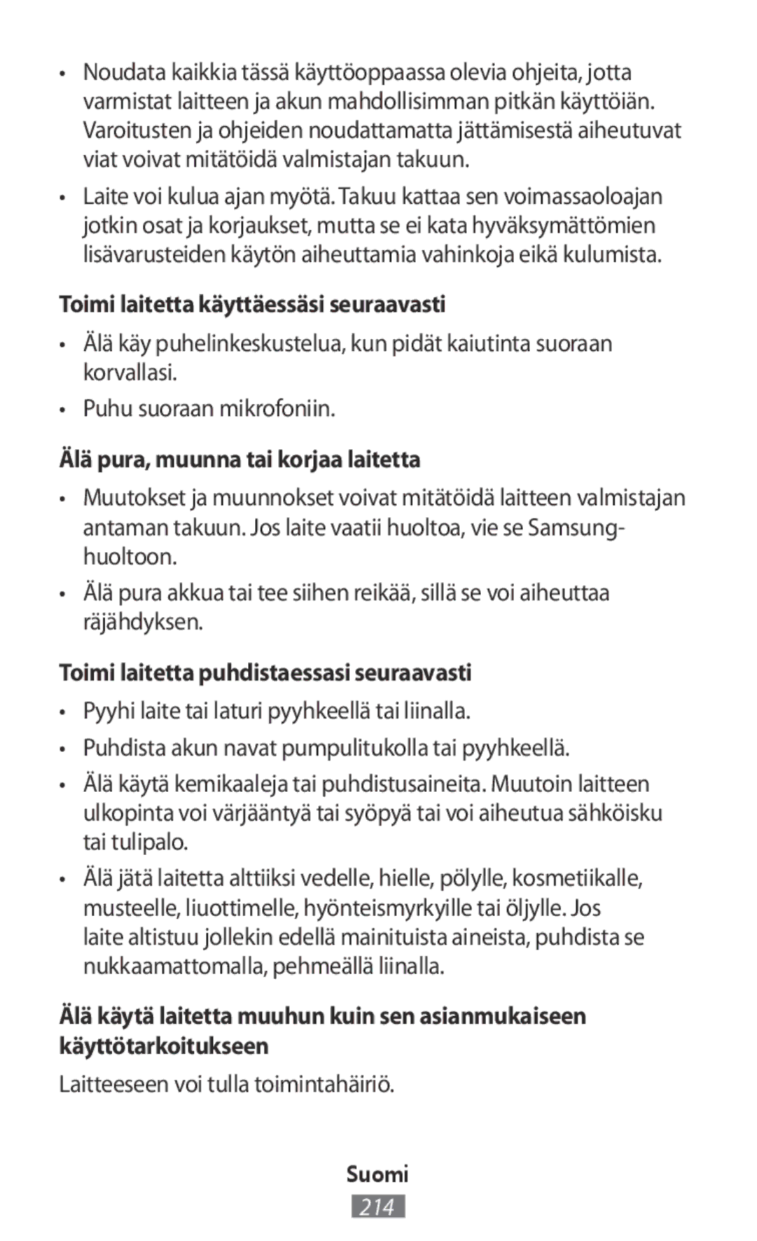 Samsung SM-R760NDAAKDI, SM-R770NZSADBT manual Toimi laitetta käyttäessäsi seuraavasti, Älä pura, muunna tai korjaa laitetta 