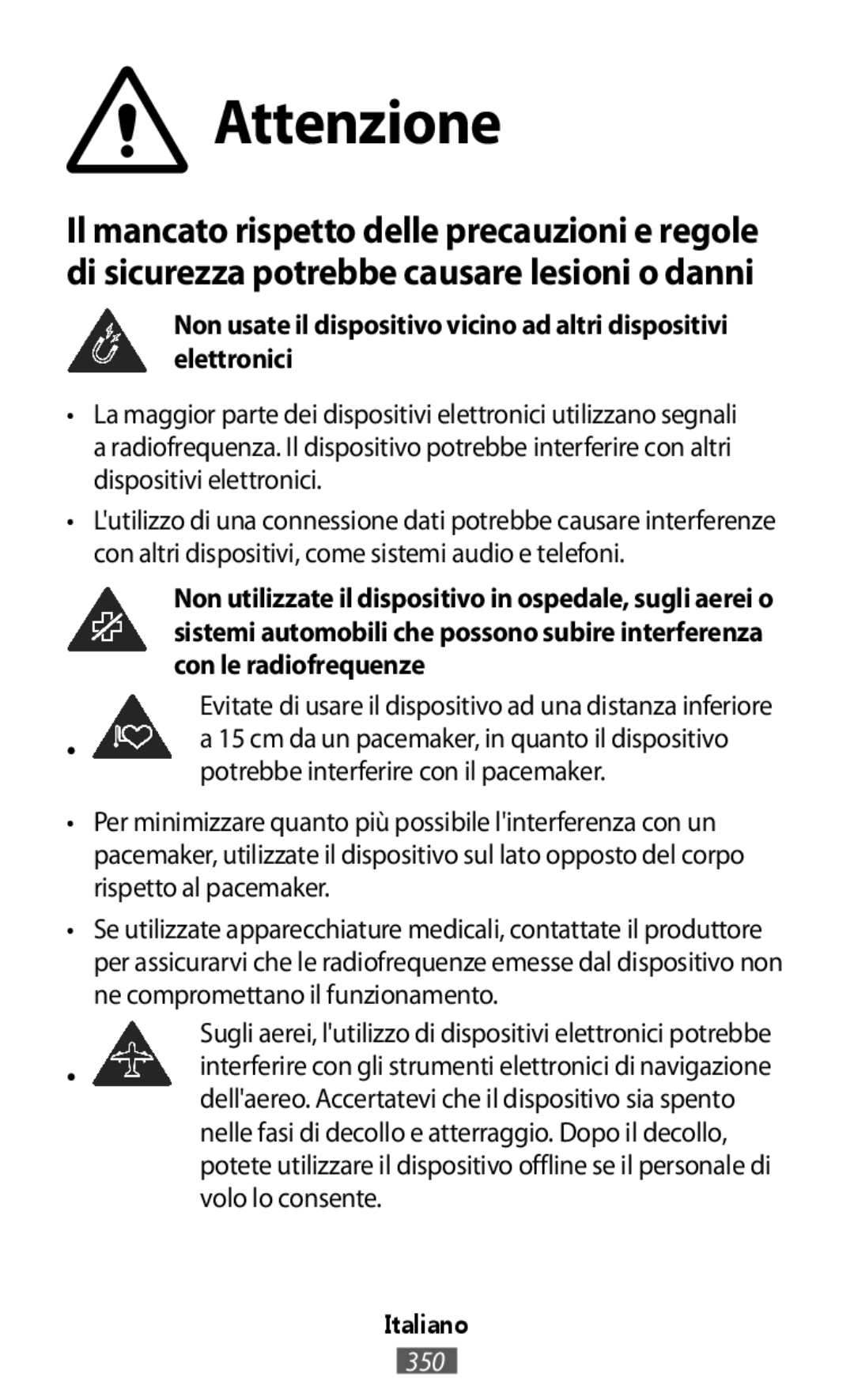 Samsung SM-R770NZSASEB, SM-R770NZSADBT manual Attenzione, Evitate di usare il dispositivo ad una distanza inferiore 