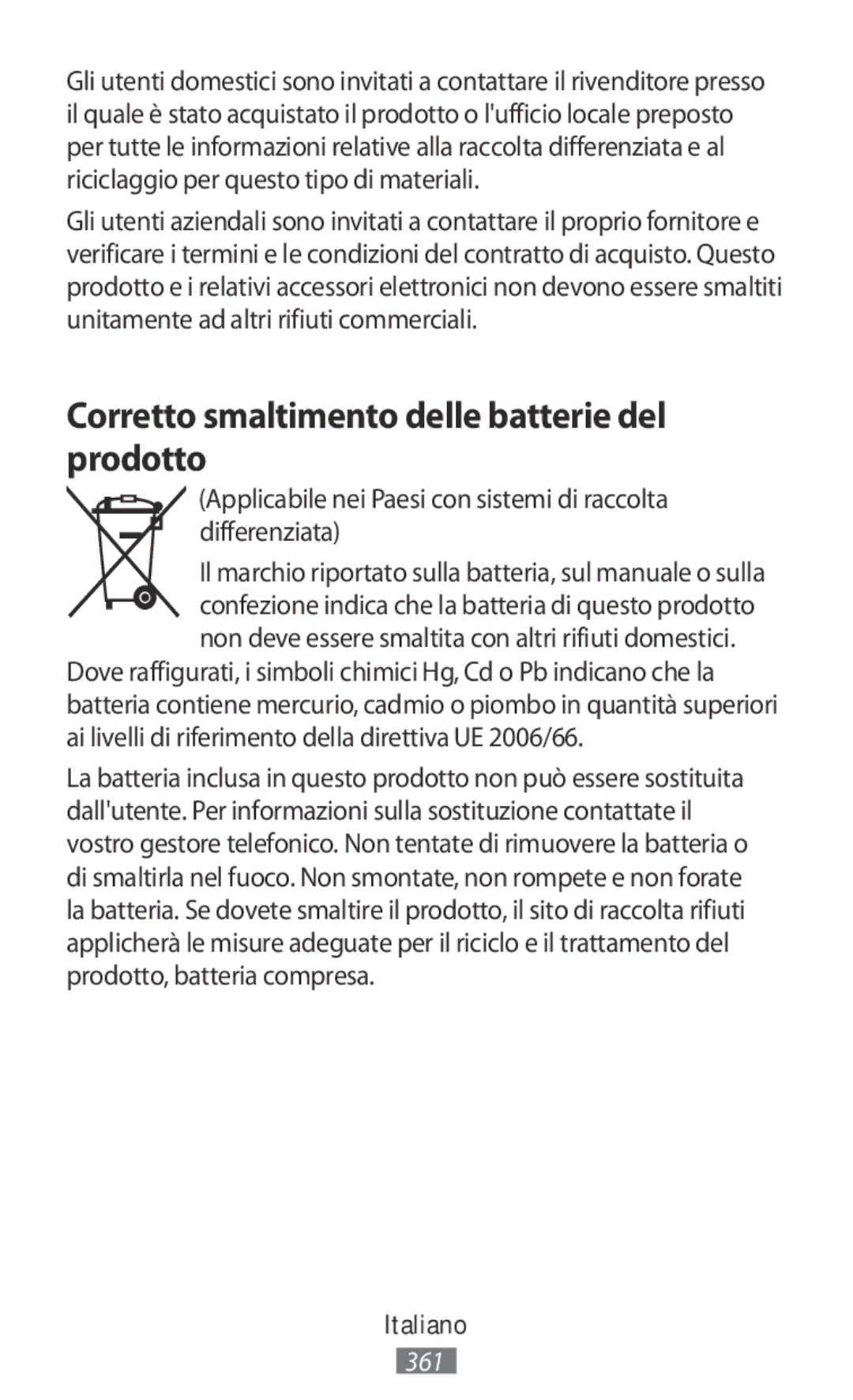 Samsung SM-R770NZSAXEF, SM-R770NZSADBT, SM-R760NDAADBT, SM-R760NDAAXEF manual Corretto smaltimento delle batterie del prodotto 