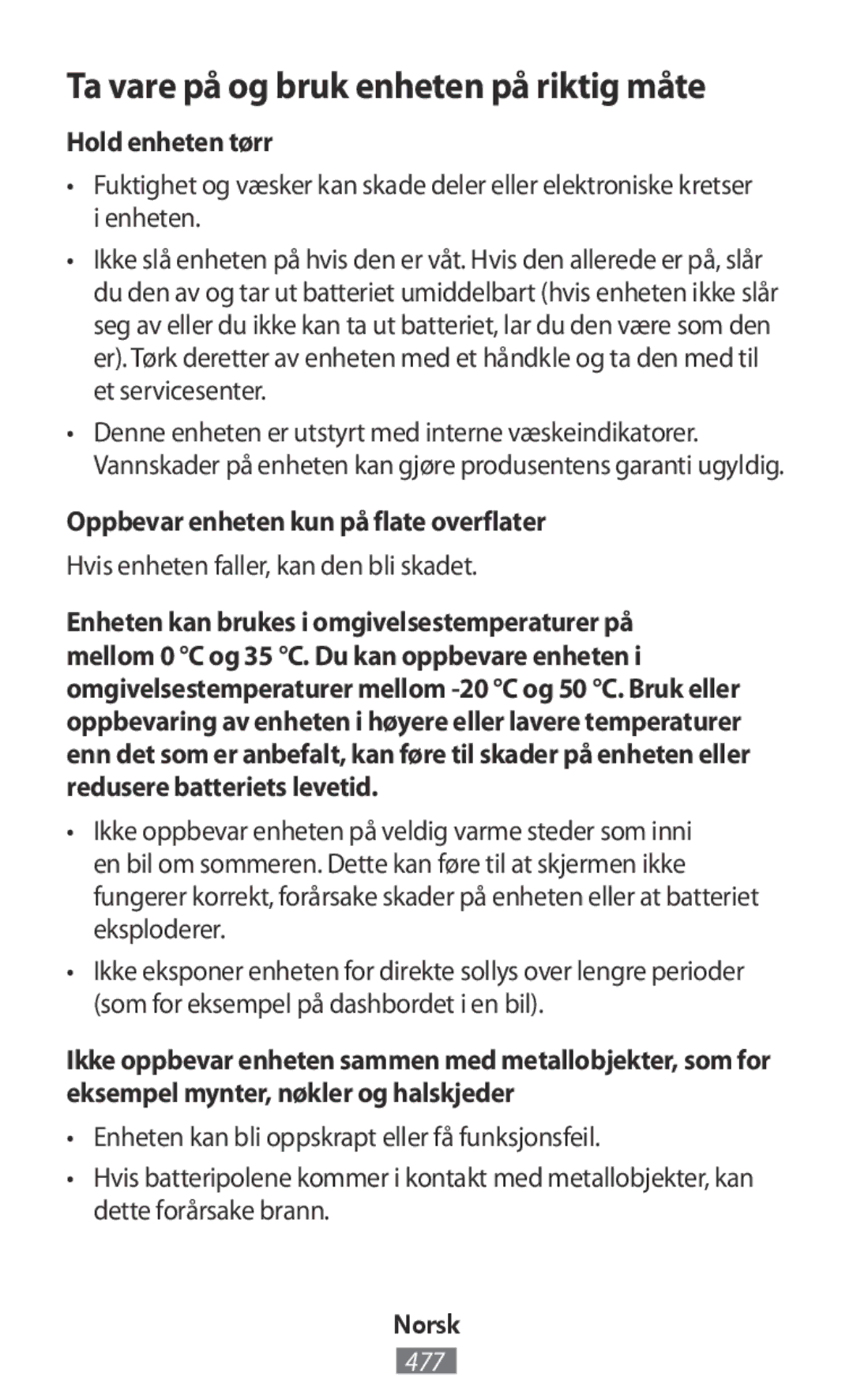 Samsung SM-R760NDAASER, SM-R770NZSADBT, SM-R760NDAADBT manual Hold enheten tørr, Oppbevar enheten kun på flate overflater 