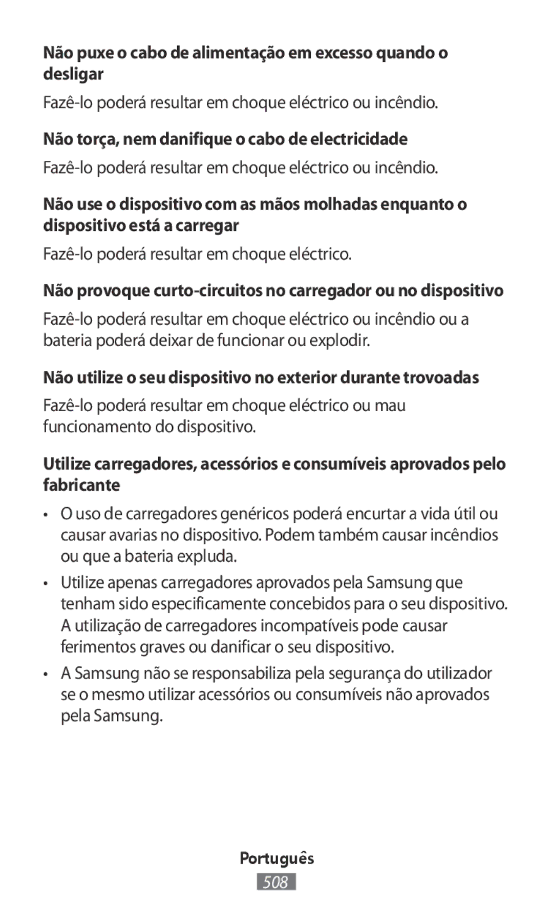 Samsung SM-R770NZSASER, SM-R770NZSADBT, SM-R760NDAADBT manual Não puxe o cabo de alimentação em excesso quando o desligar 