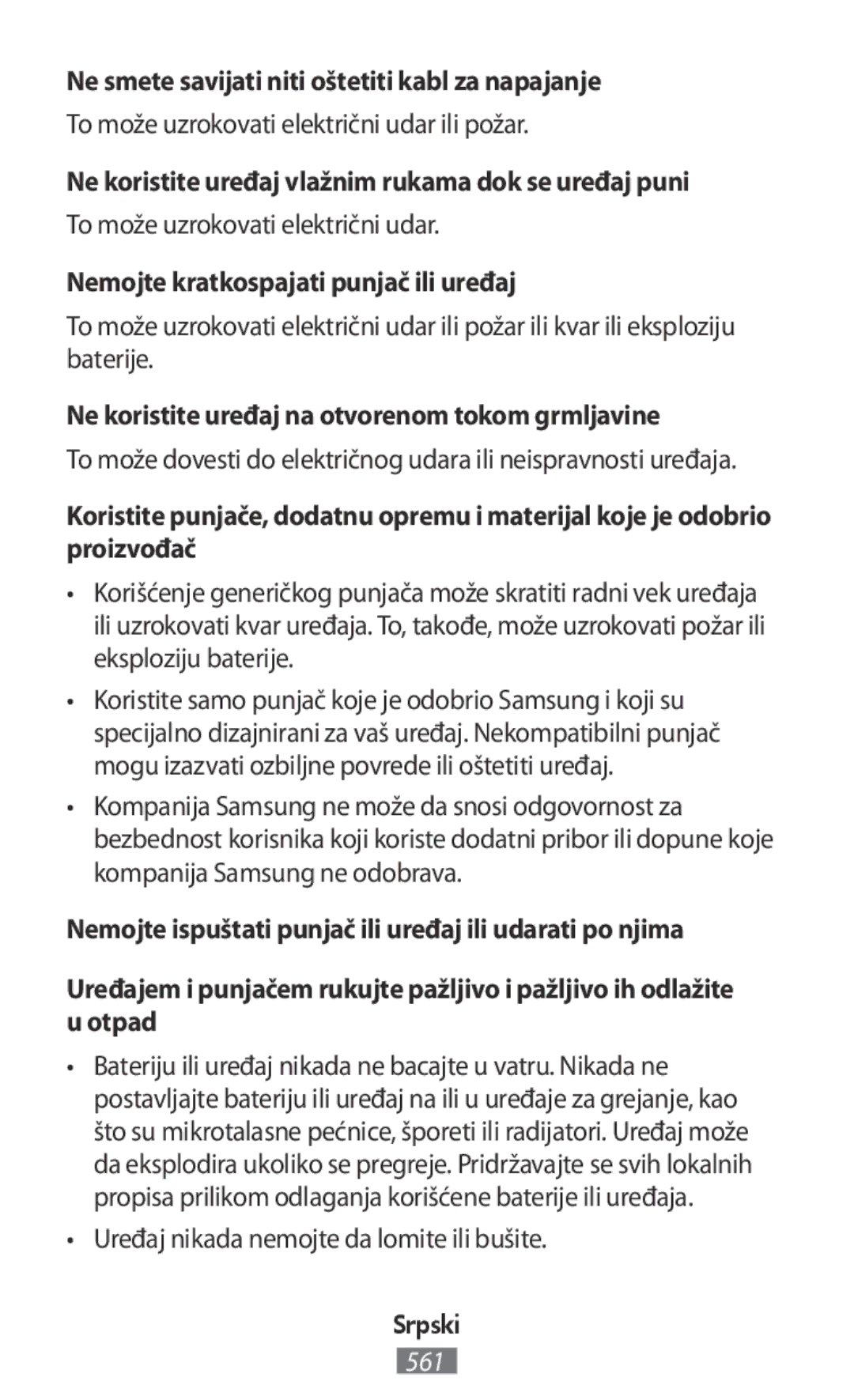 Samsung SM-R760NDAAEUR manual Ne smete savijati niti oštetiti kabl za napajanje, Uređaj nikada nemojte da lomite ili bušite 