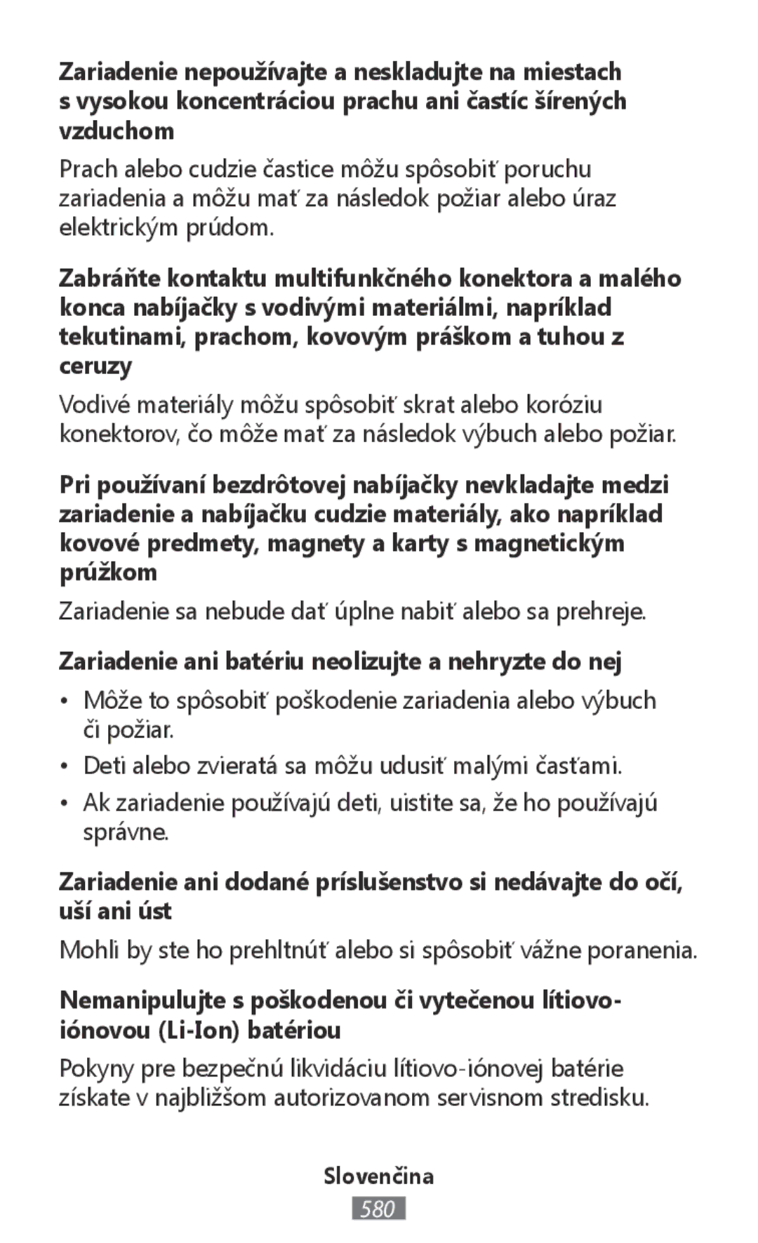 Samsung SM-R760NDAAKSA, SM-R770NZSADBT, SM-R760NDAADBT, SM-R770NZSAXEF Zariadenie ani batériu neolizujte a nehryzte do nej 