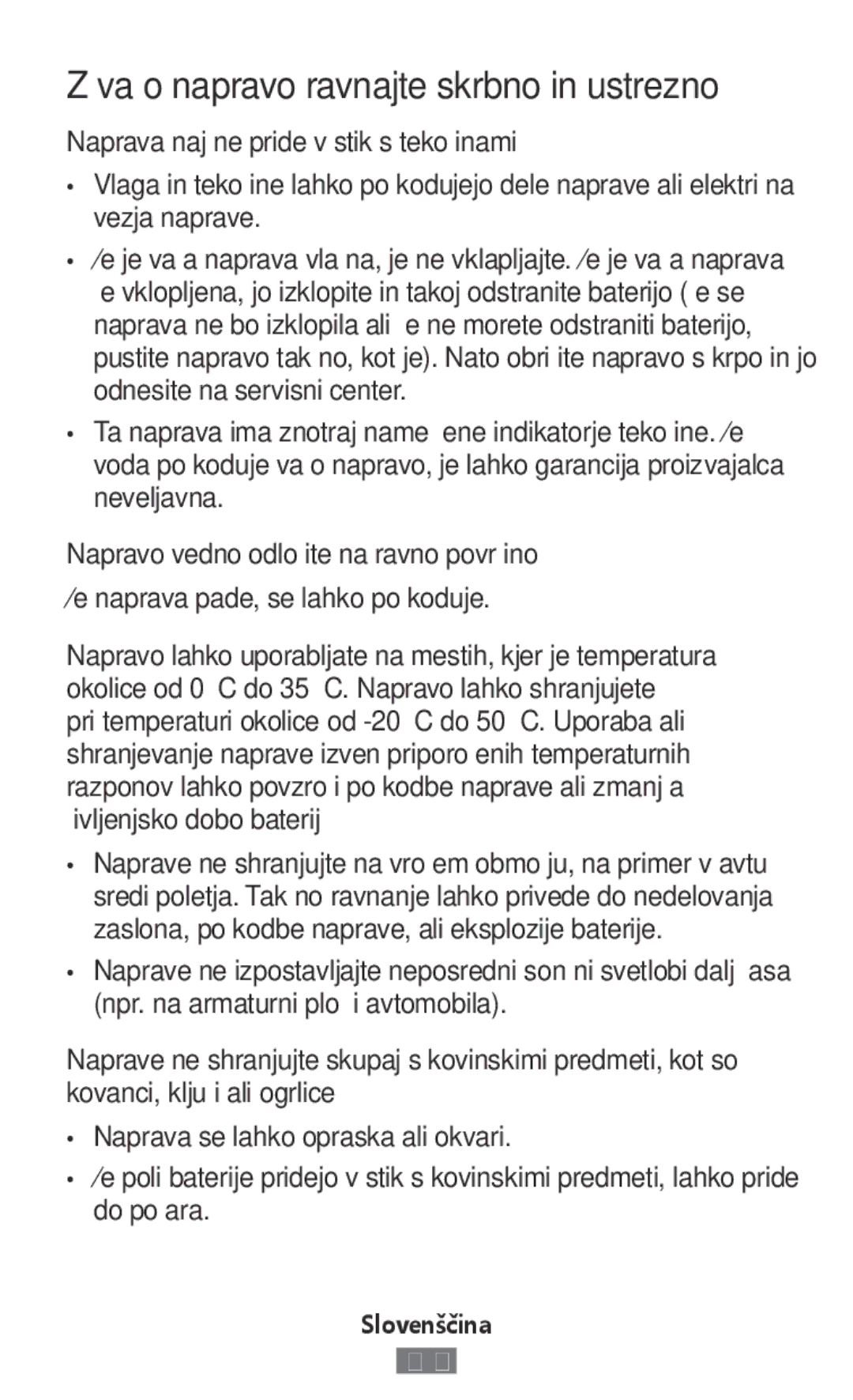 Samsung SM-R760NDAAXEF, SM-R770NZSADBT Naprava naj ne pride v stik s tekočinami, Napravo vedno odložite na ravno površino 