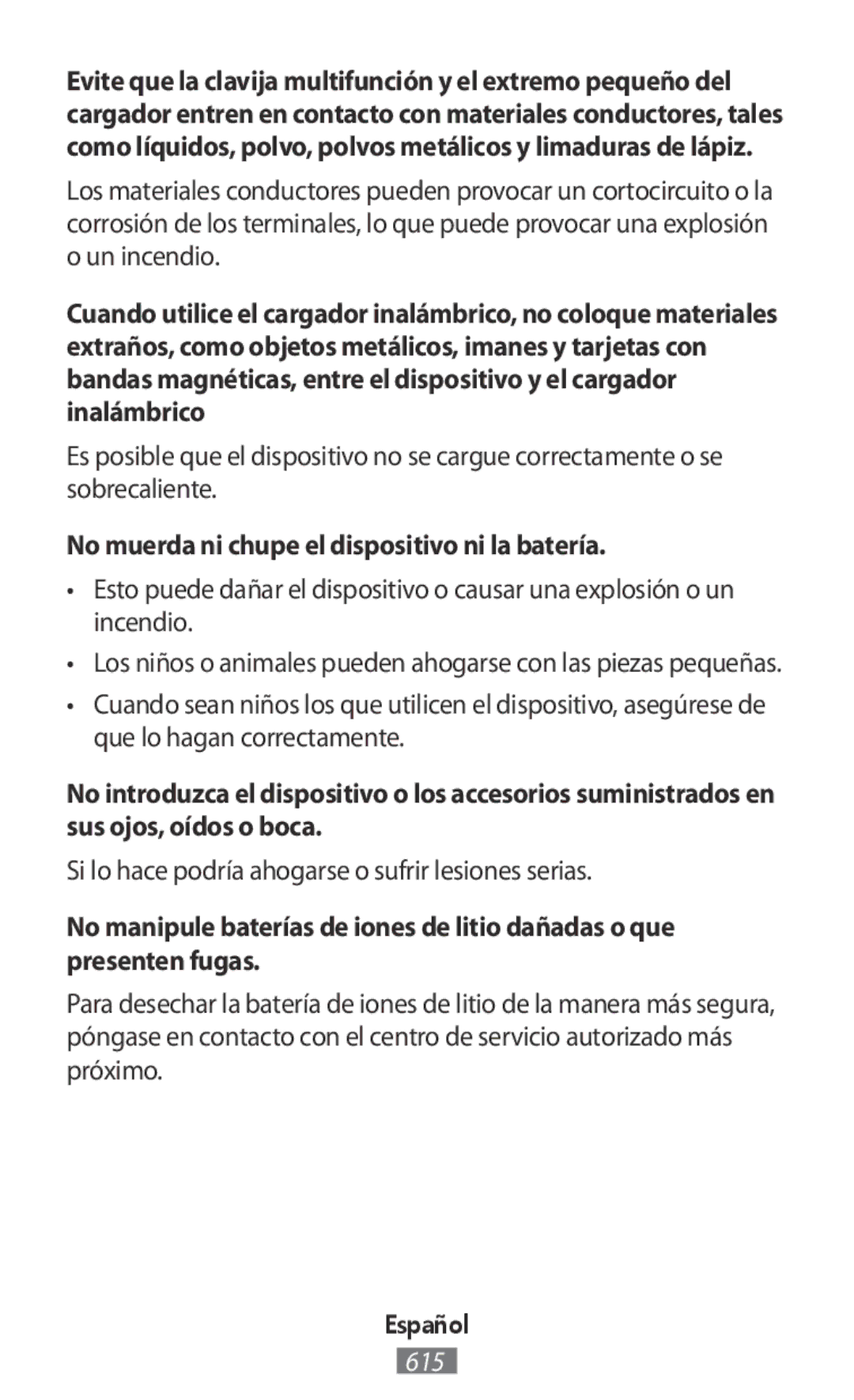 Samsung SM-R770NZSAXEZ, SM-R770NZSADBT, SM-R760NDAADBT, SM-R770NZSAXEF manual No muerda ni chupe el dispositivo ni la batería 