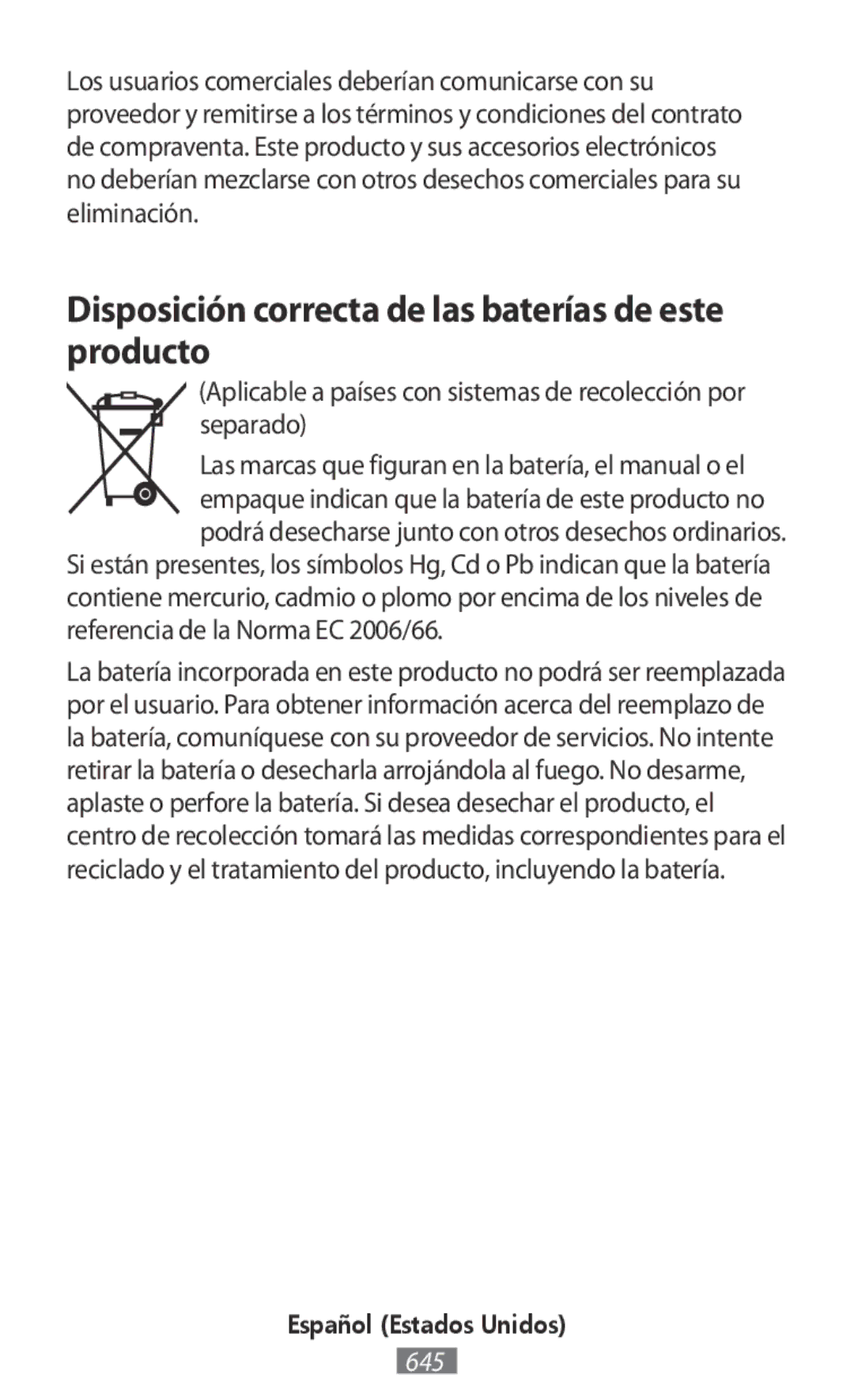 Samsung SM-R770NZSAXEZ, SM-R770NZSADBT, SM-R760NDAADBT, SM-R770NZSAXEF Disposición correcta de las baterías de este producto 