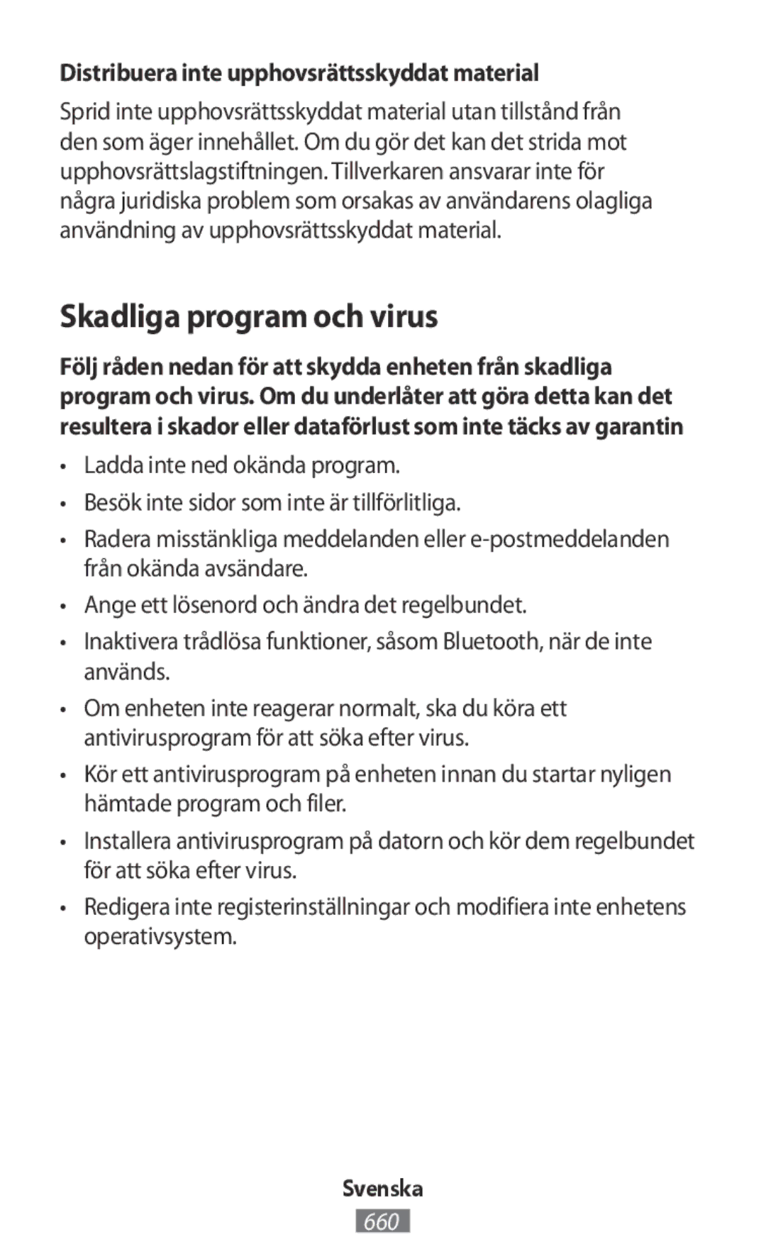 Samsung SM-R760NDAADBT, SM-R770NZSADBT manual Skadliga program och virus, Distribuera inte upphovsrättsskyddat material 