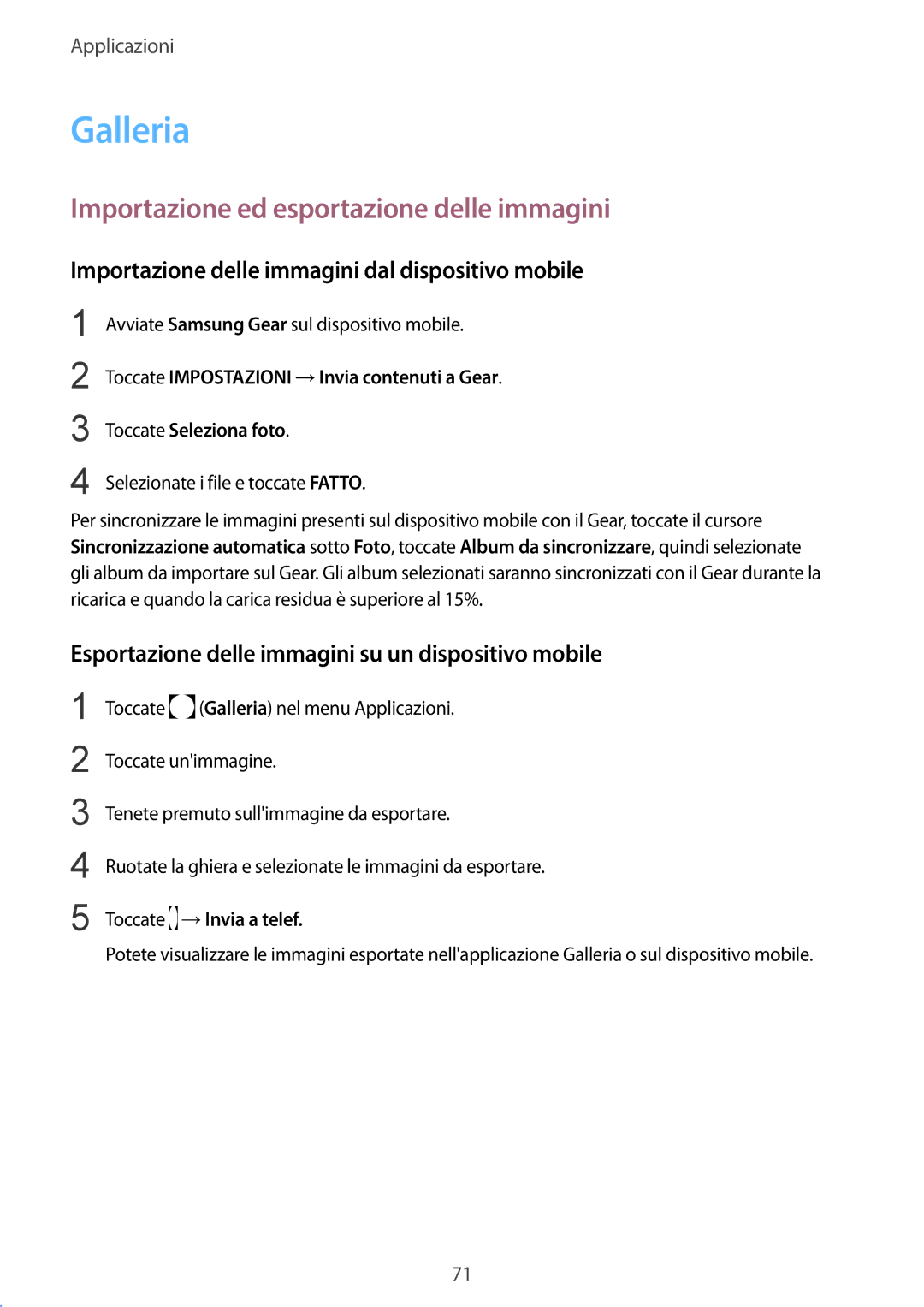 Samsung SM-R760NDAAITV, SM-R770NZSAITV manual Galleria, Importazione ed esportazione delle immagini, Toccate →Invia a telef 