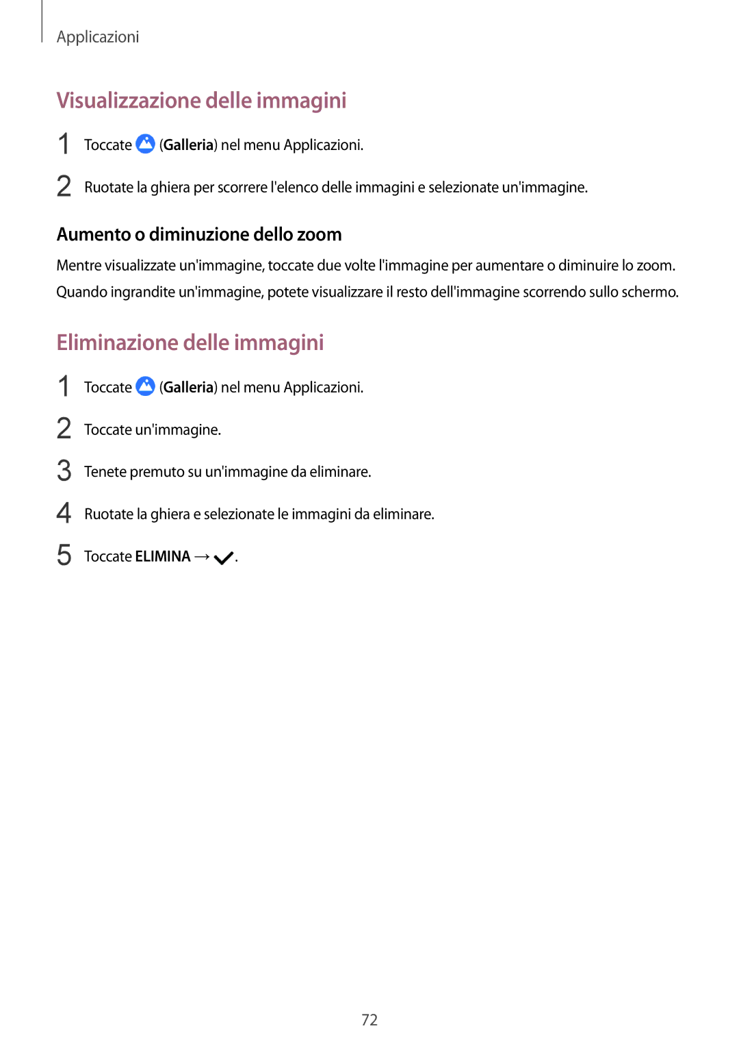 Samsung SM-R770NZSAITV manual Visualizzazione delle immagini, Eliminazione delle immagini, Aumento o diminuzione dello zoom 