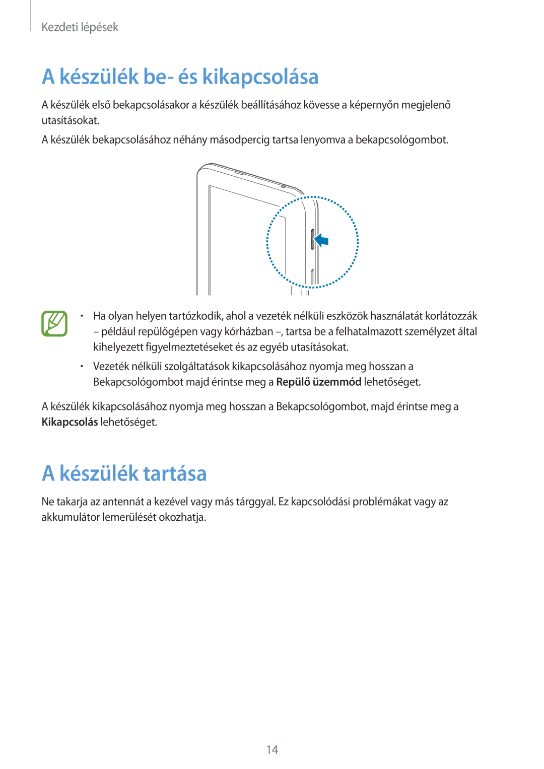 Samsung SM-T110NDWAXEH manual Készülék be- és kikapcsolása, Készülék tartása 