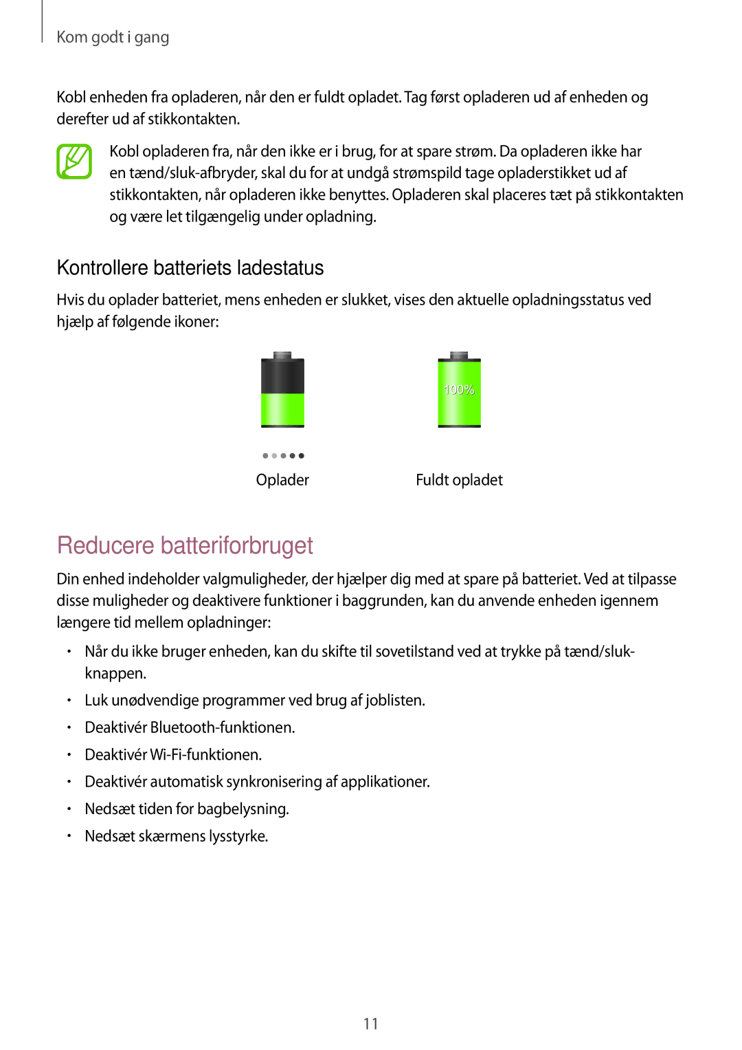 Samsung SM-T110NLYANEE, SM-T110XYKANEE, SM-T110NBGANEE manual Reducere batteriforbruget, Kontrollere batteriets ladestatus 