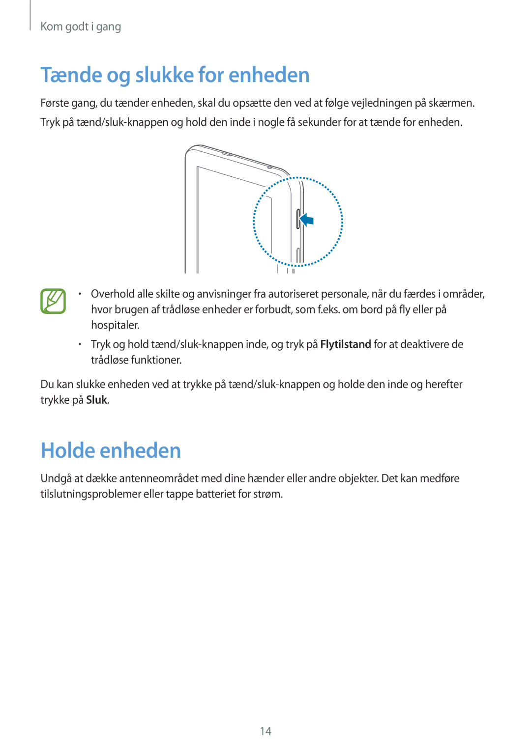 Samsung SM-T110XYKANEE, SM-T110NBGANEE, SM-T110NDWANEE, SM-T110NYKANEE manual Tænde og slukke for enheden, Holde enheden 