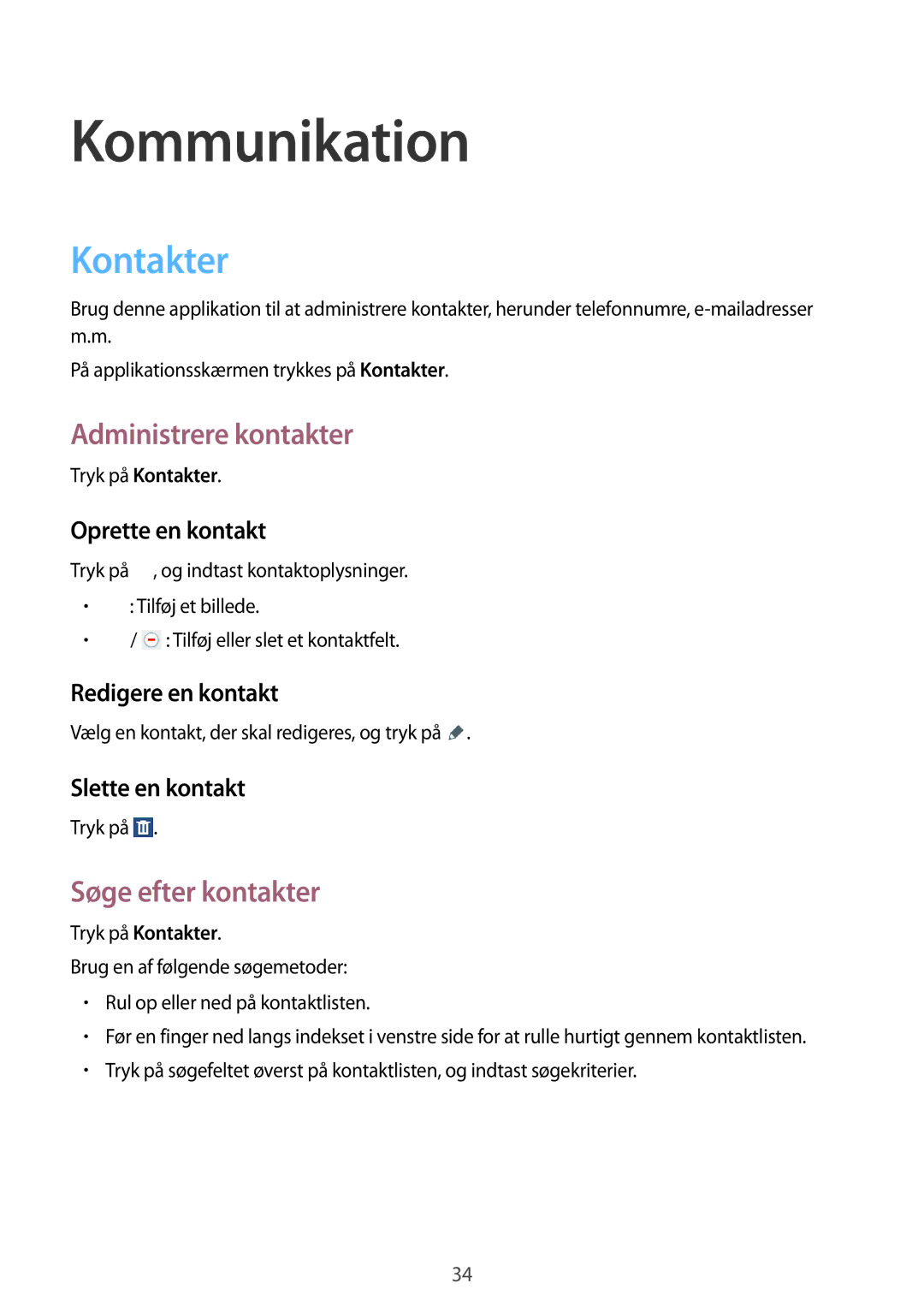 Samsung SM-T110XDWANEE, SM-T110XYKANEE manual Kommunikation, Kontakter, Administrere kontakter, Søge efter kontakter 