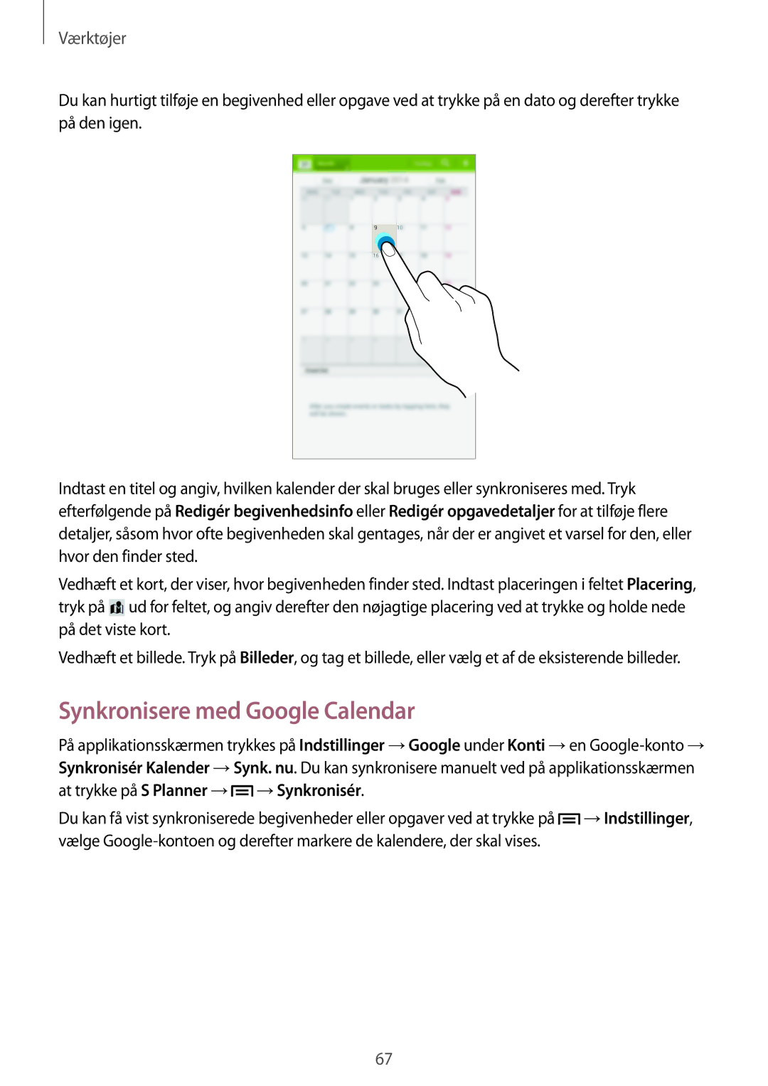 Samsung SM-T110NLYANEE, SM-T110XYKANEE, SM-T110NBGANEE, SM-T110NDWANEE, SM-T110NYKANEE manual Synkronisere med Google Calendar 