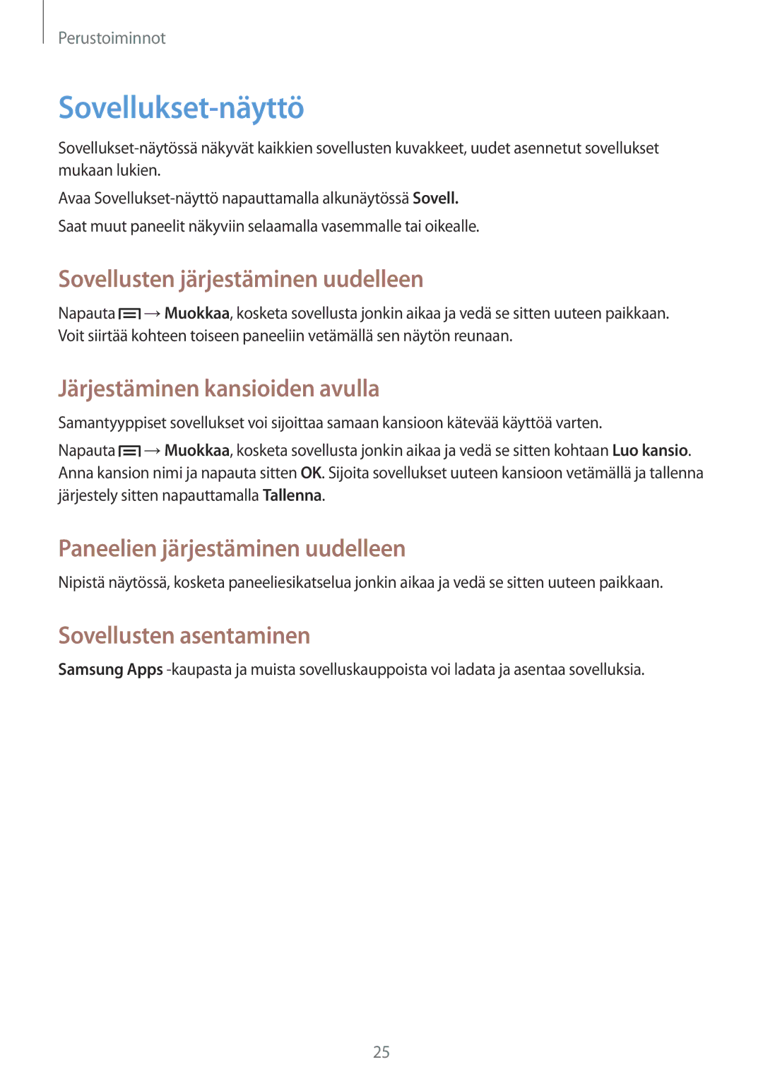 Samsung SM-T110NLYANEE manual Sovellukset-näyttö, Sovellusten järjestäminen uudelleen, Järjestäminen kansioiden avulla 