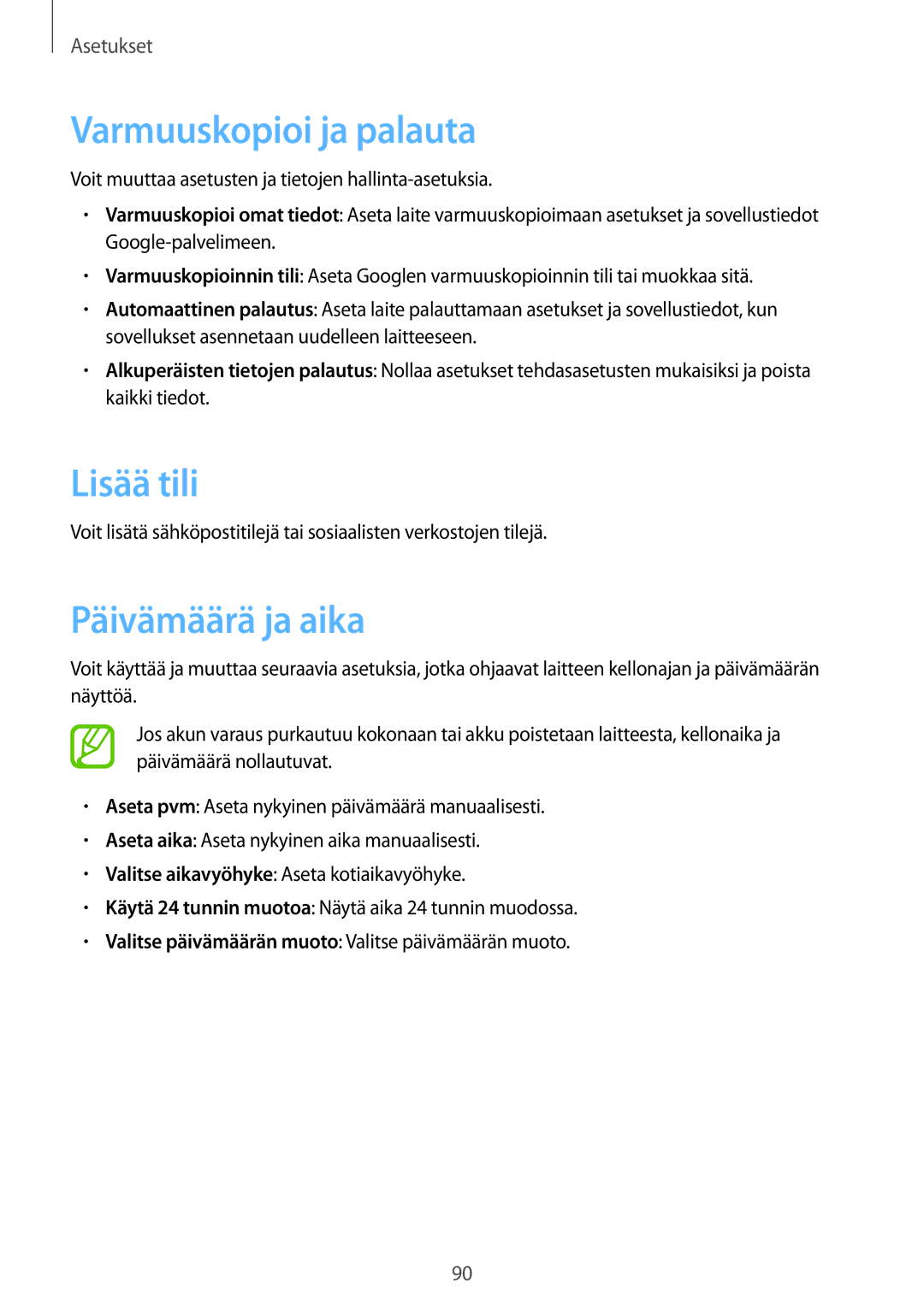 Samsung SM-T110XDWANEE, SM-T110XYKANEE, SM-T110NBGANEE manual Varmuuskopioi ja palauta, Lisää tili, Päivämäärä ja aika 