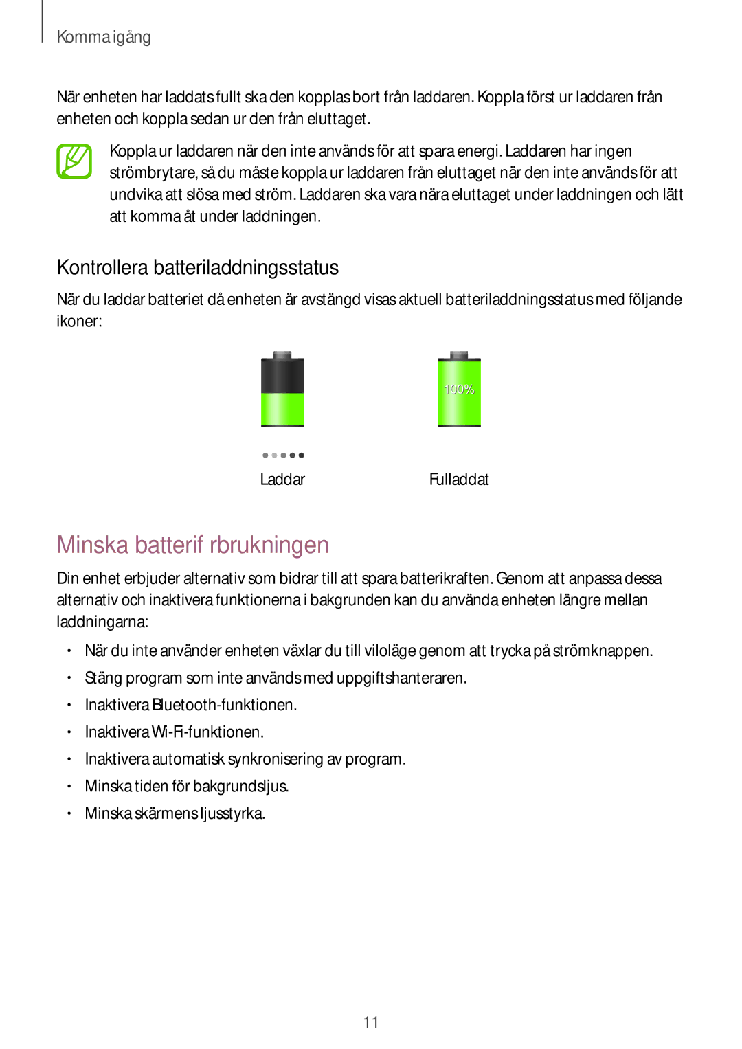 Samsung SM-T110NLYANEE, SM-T110XYKANEE, SM-T110NBGANEE manual Minska batteriförbrukningen, Kontrollera batteriladdningsstatus 