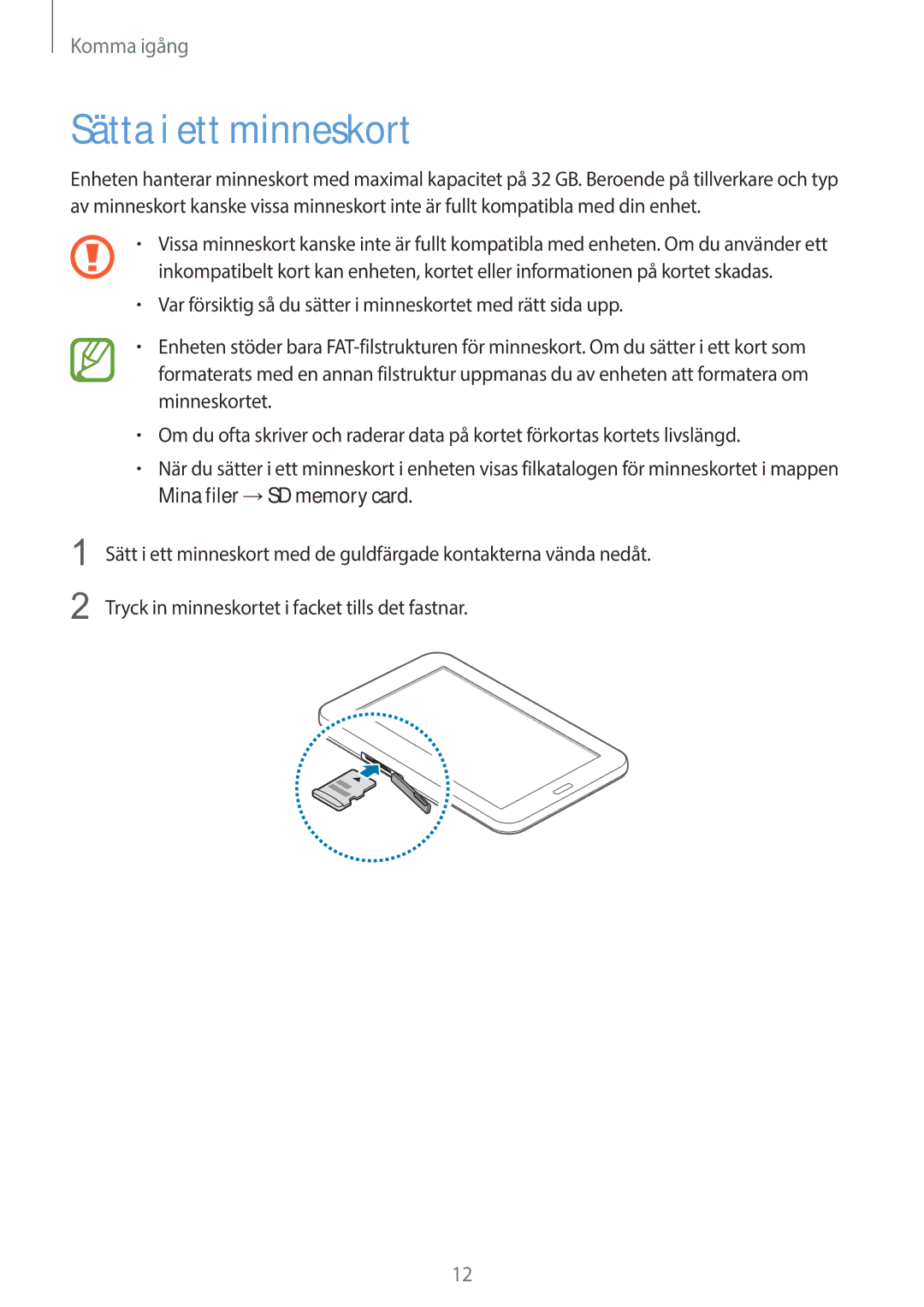 Samsung SM-T110NPIANEE, SM-T110XYKANEE, SM-T110NBGANEE, SM-T110NDWANEE, SM-T110NYKANEE, SM-T110NLYANEE Sätta i ett minneskort 