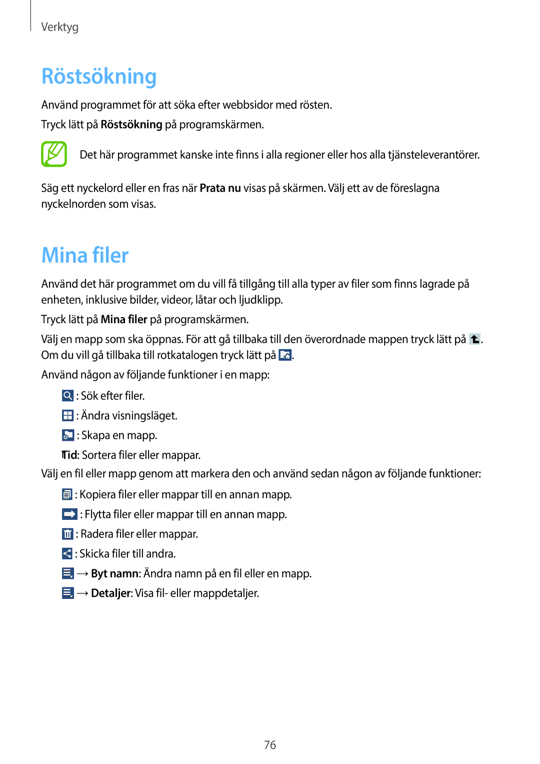 Samsung SM-T110XDWANEE, SM-T110XYKANEE, SM-T110NBGANEE, SM-T110NDWANEE, SM-T110NYKANEE, SM-T110NLYANEE Röstsökning, Mina filer 